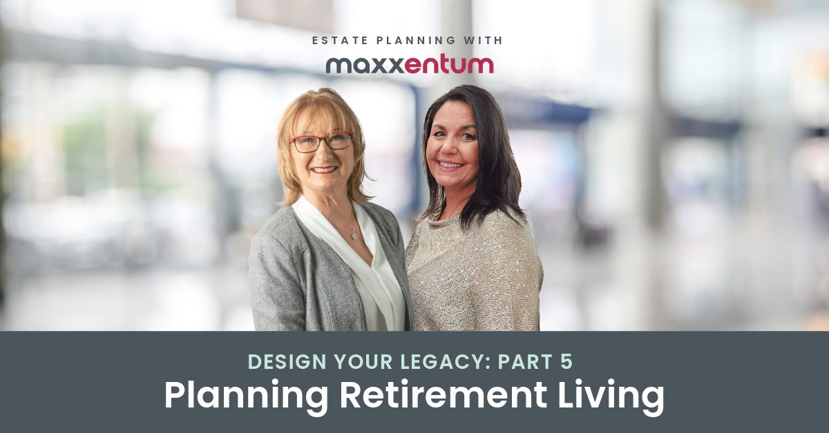 PART 5: Planning Retirement Living
