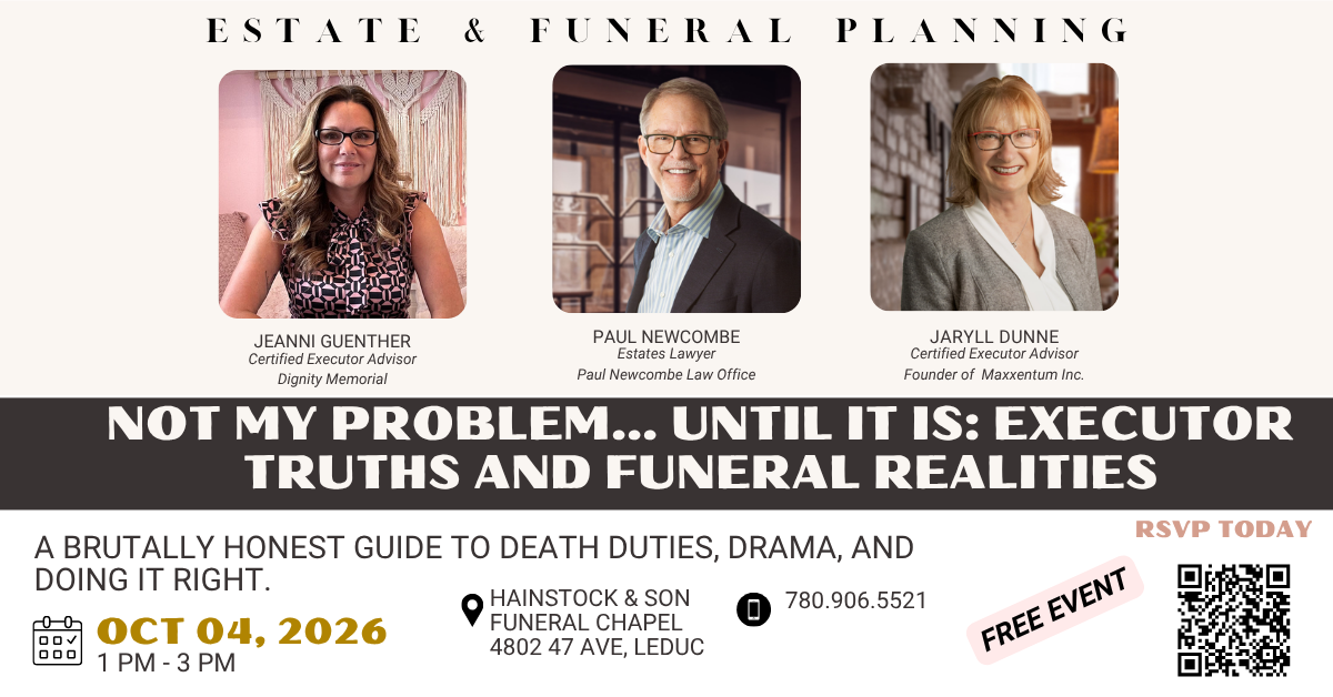 NOT MY PROBLEM… Until It Is: Executor Truths and Funeral Realities (Leduc)