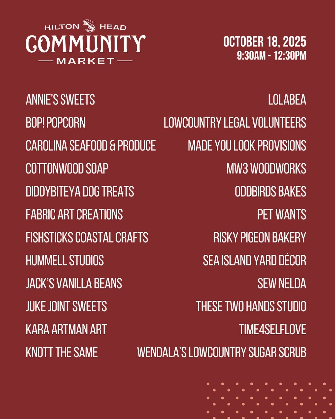 Don&rsquo;t miss the Hilton Head Community Market!

🗓️ This Saturday, October 18th
⏰ 9:30-12:30
📍Shelter Cove Community Park

Vendors:
@anniessweets 
@bopsnacks 
@cottonwoodsoap 
@diddybiteya_dog_treats 
@fabricartcreations 
@fishstickscoastalcraft