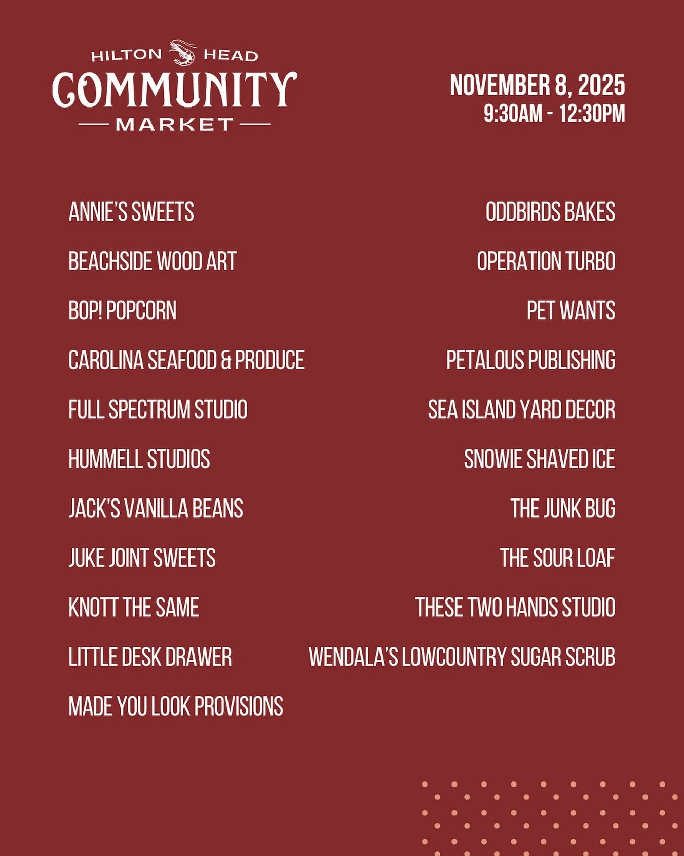 We&rsquo;ve got a lineup of vendors bringing fresh flavors, and handmade treasures this Saturday at the Hilton Head Community Market! 

📅 This Saturday 11/8 | ⏰ 9:30 AM &ndash; 12:30 PM | 📍 Shelter Cove Community Park

Vendors:
@anniessweets 
@beac
