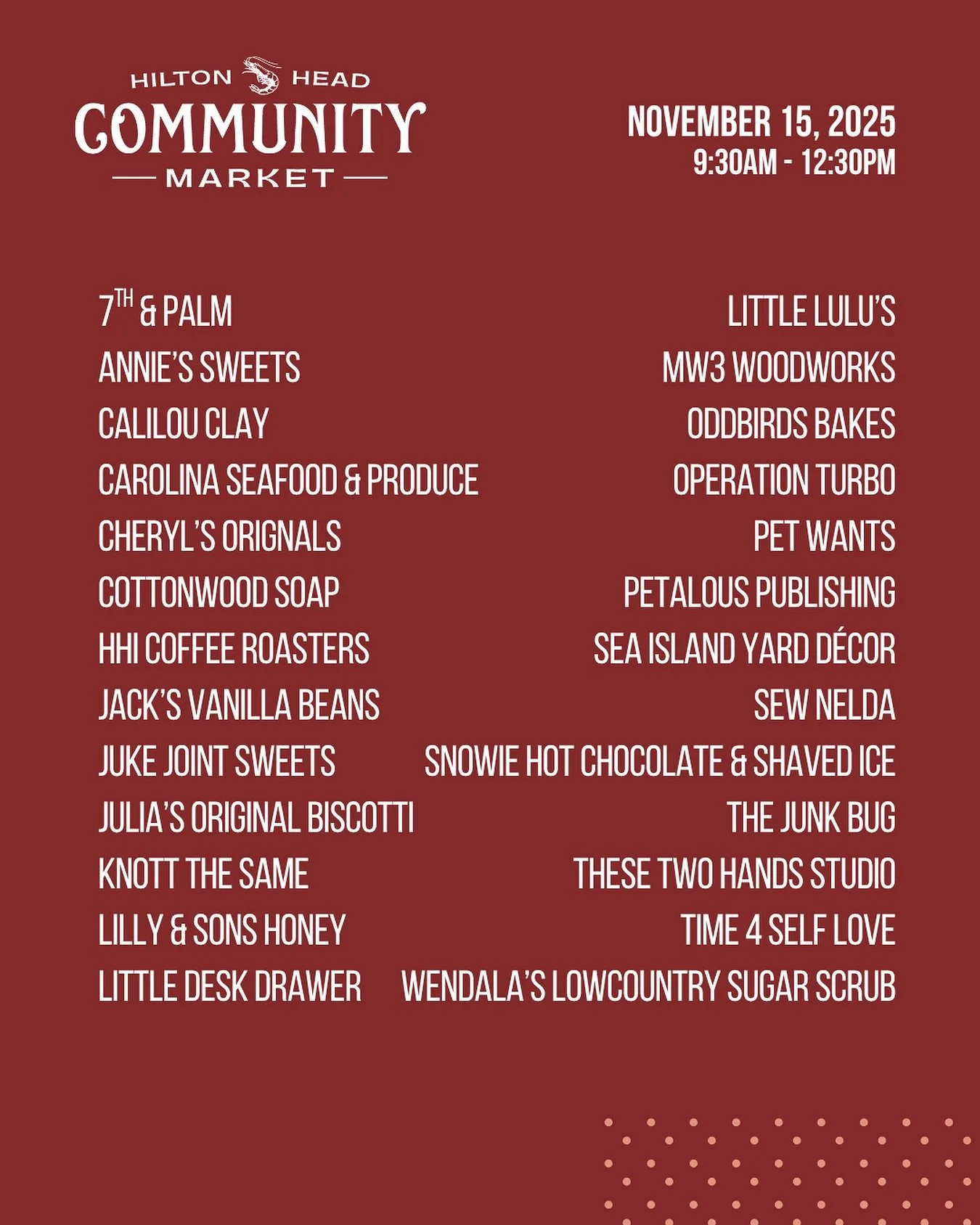 Don&rsquo;t miss the Hilton Head Community Market this Saturday!

🗓️ This Saturday, November 15th
⏰ 9:30-12:30
📍Shelter Cove Community Park

Vendors! 
@7thandpalm 
@anniessweets 
@calilouclay 
@cheryloriginals 
@cottonwoodsoap 
@hhicoffeeco 
@jukej