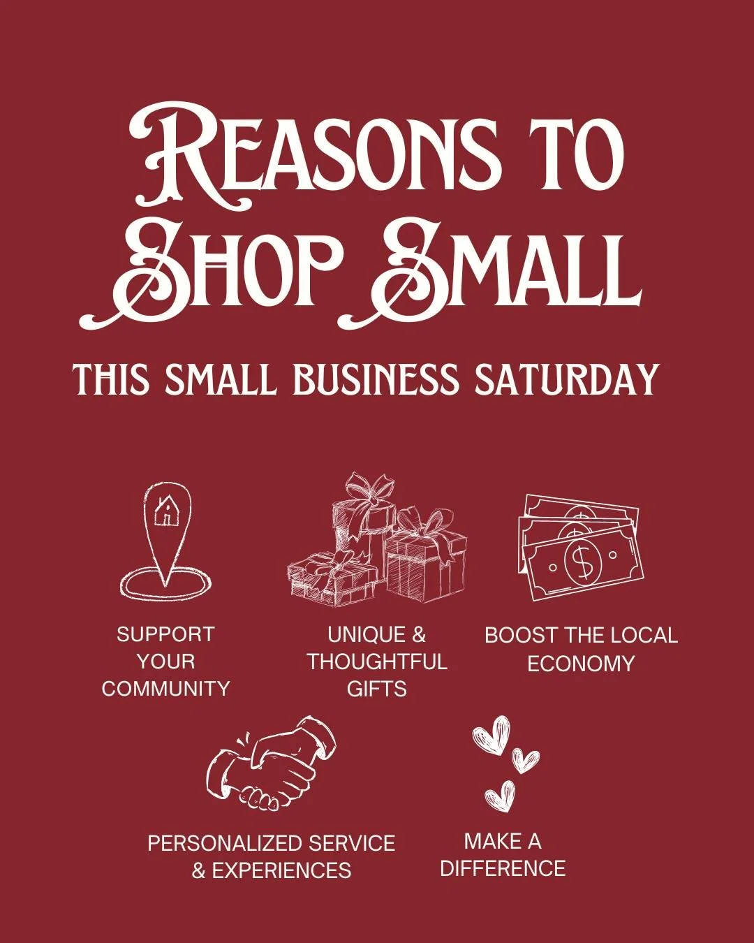 5 Reasons to Shop Small This Small Business Saturday!

1️⃣ Support Your Community &ndash; Every dollar spent locally helps families, employees, and neighbors thrive.

2️⃣ Unique &amp; Thoughtful Gifts &ndash; Find one-of-a-kind items perfect for mean