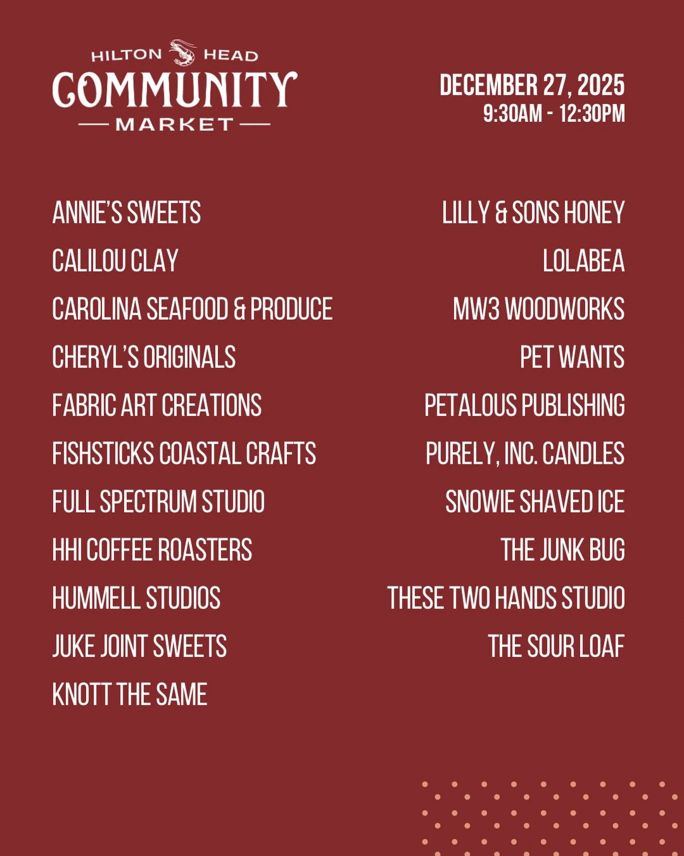Join us for the last Hilton Head Community Market of 2025! 

Vendors:
@anniessweets 
@calilouclay 
@cheryloriginals 
@fabricartcreations 
@fishstickscoastalcrafts 
@fullspectrumstudioart 
@hhicoffeeco 
@hummellstudios 
@jukejointsweets 
@knott.thesam