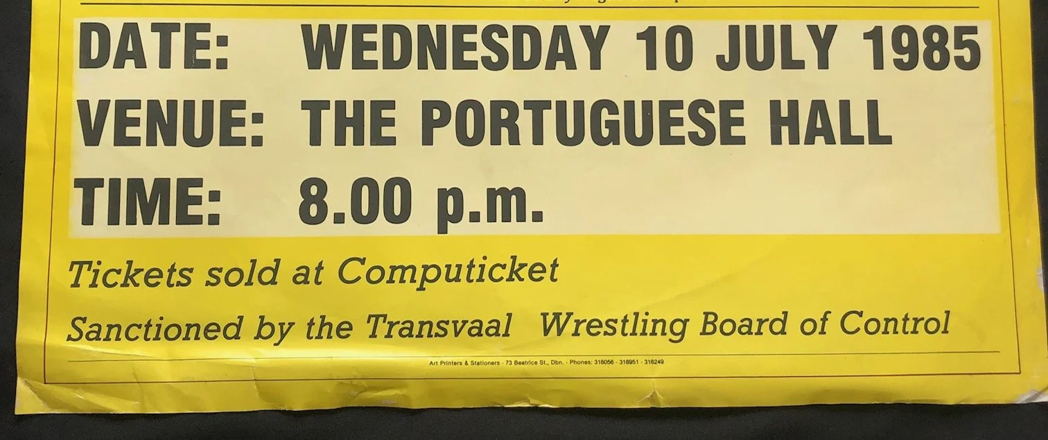 Wrestling Event at The Portuguese Hall ( Turffontein, Johannesburg). Apartheid Interest. 1985