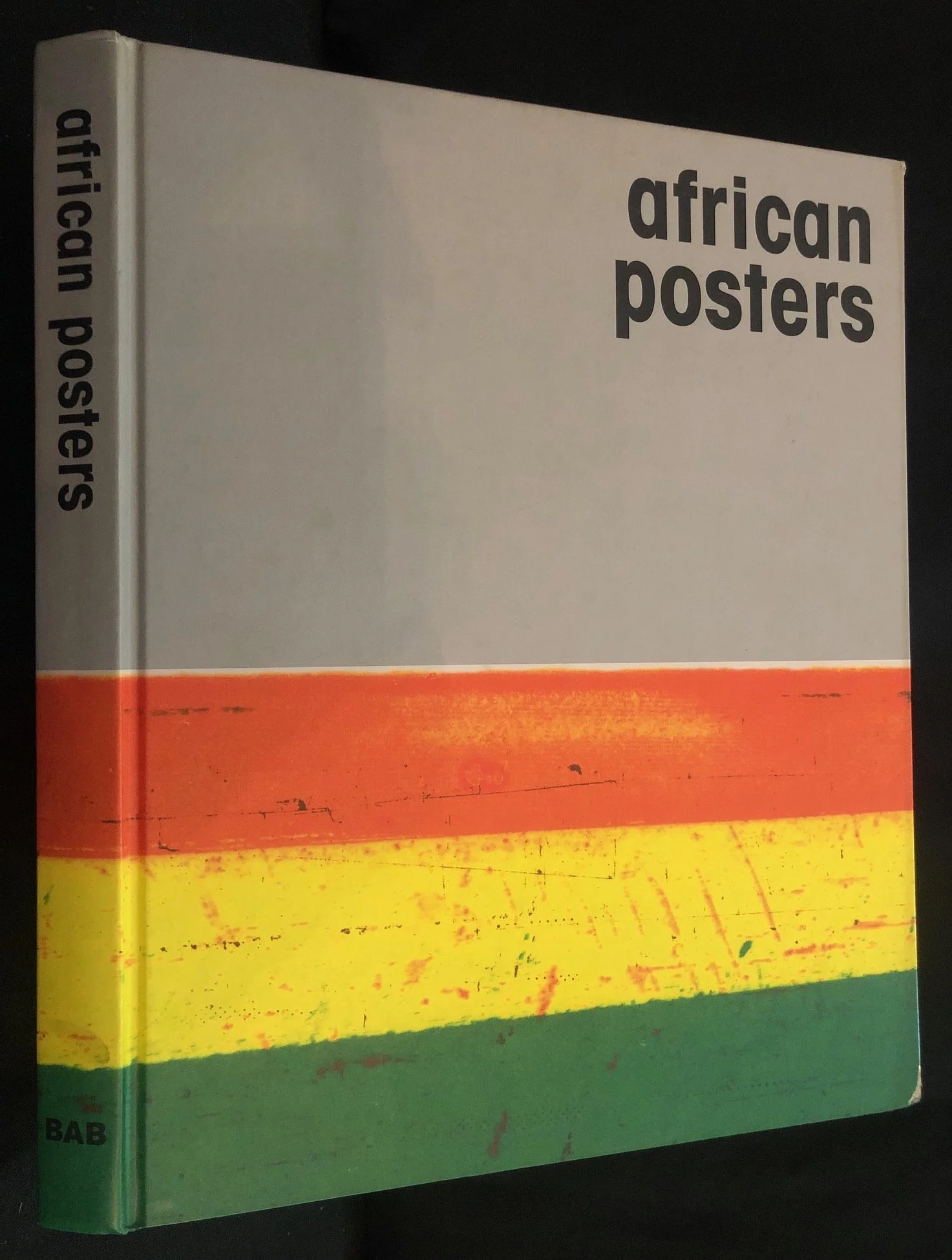 African Posters: Basler Afrika Bibliographien by Giorgio Miescher and Dag Henrichsen (2004)