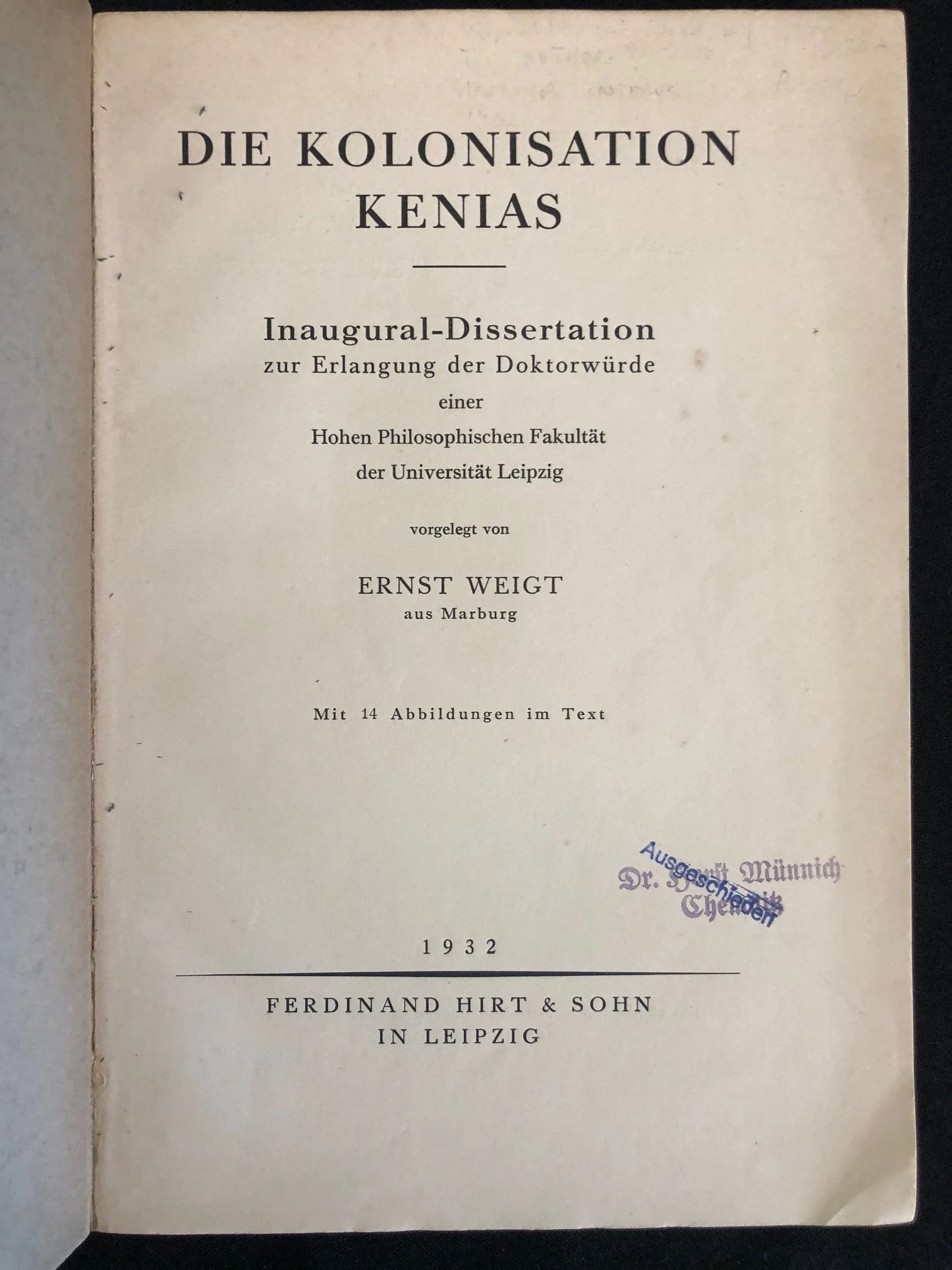 Die Kolonisation Kenias (The Colonisation of Kenya). Inscribed. 1932