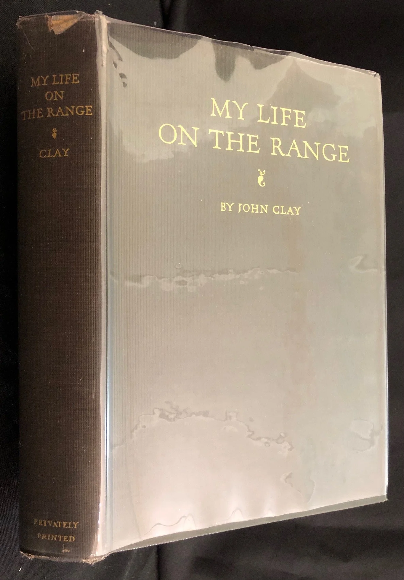 My Life on The Range (as a cowboy) inscribed by the author John Clay (1924)
