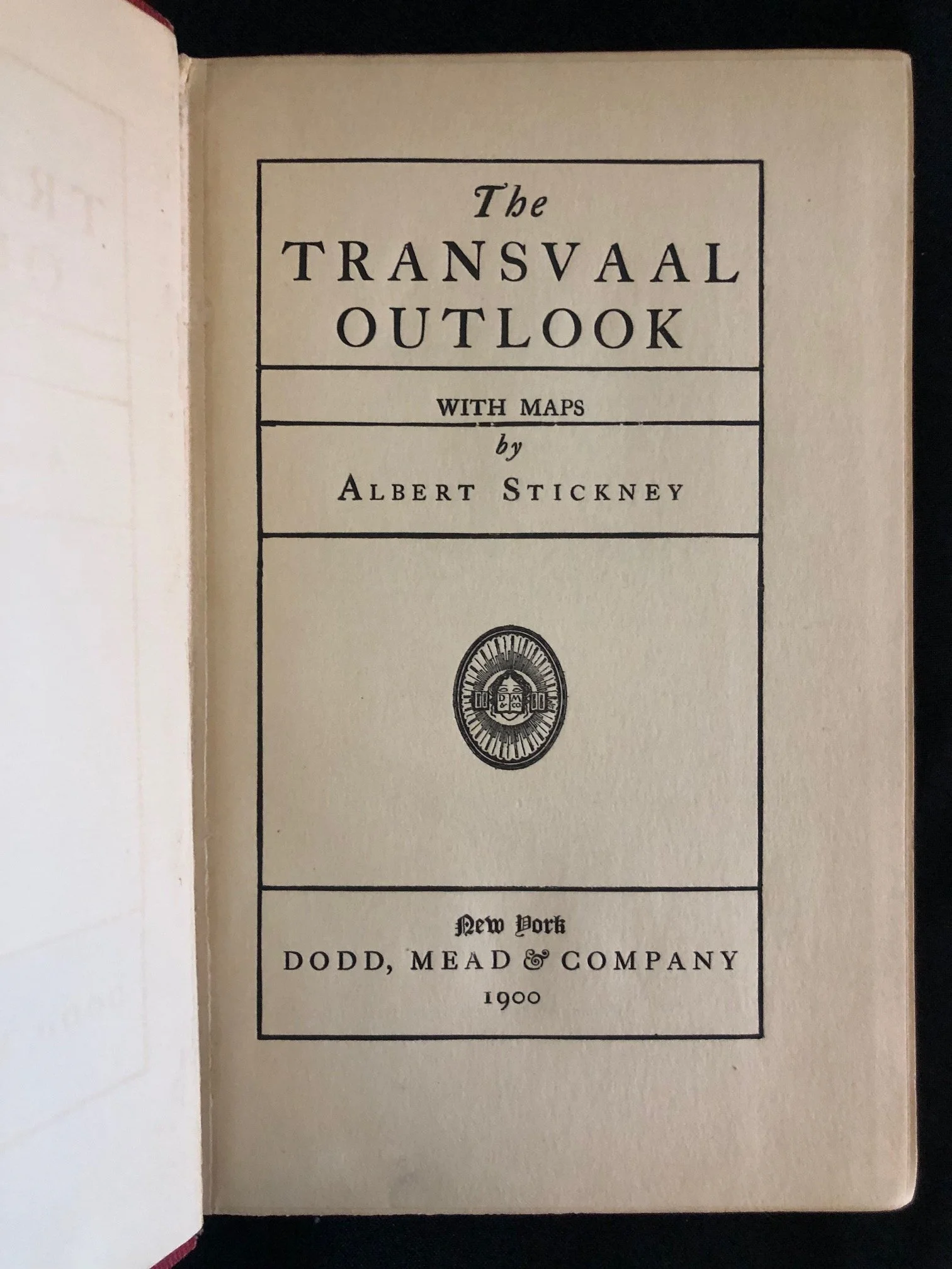 First Edition of The Transvaal Outlook with Maps by Albert Stickney (1900) 