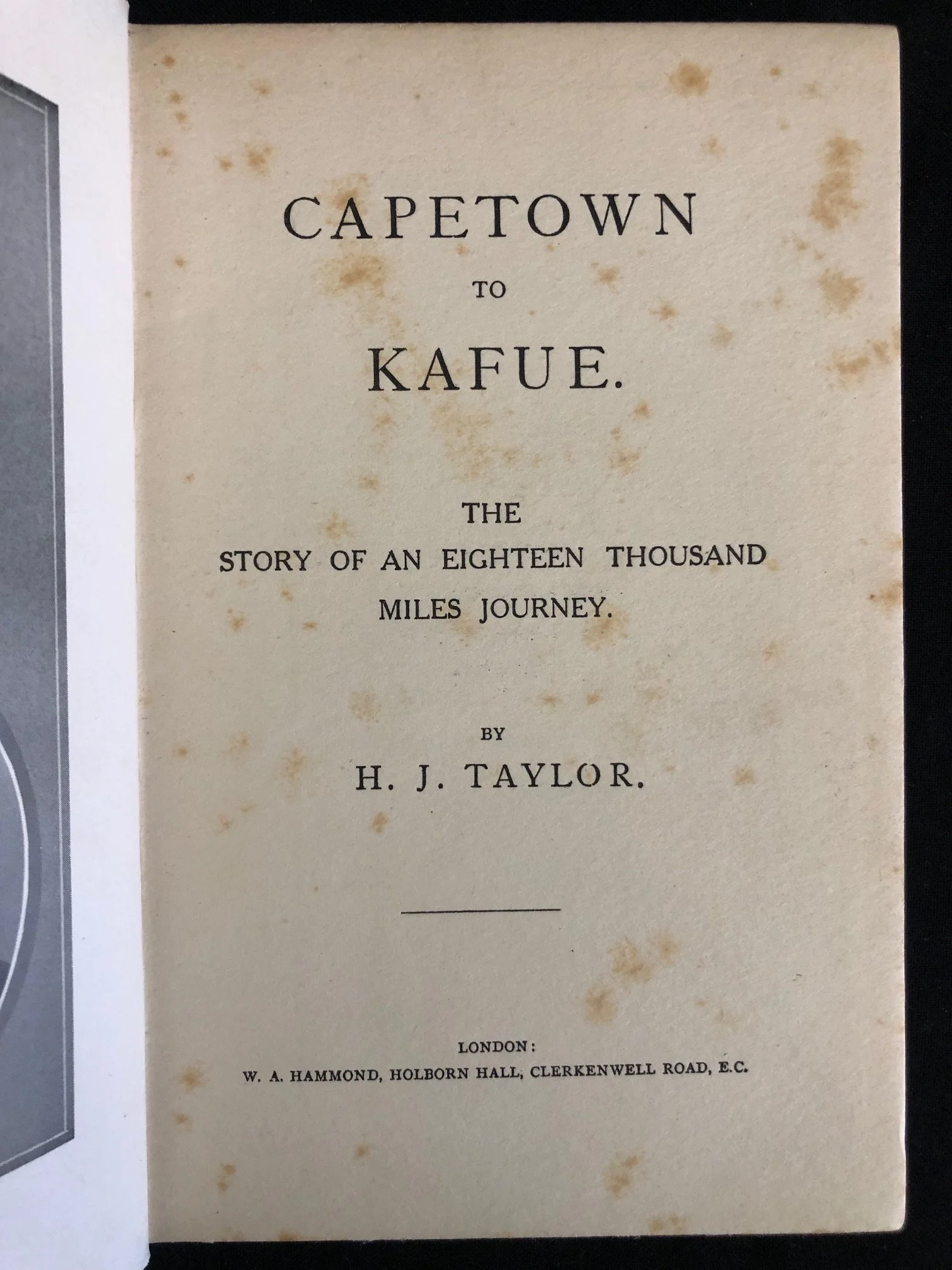 Cape Town to Kafue: The Story of an Eighteen Thousand Miles Journey by Reverend Taylor (1916)