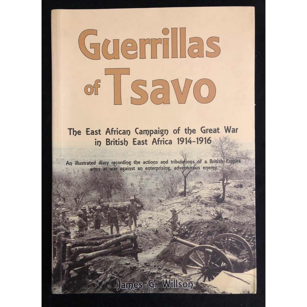 Guerrillas of Tsavo: The East African Campaign of the Great War 1914–1916 (2012) R800