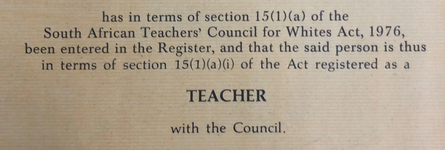 Apartheid era Registration Certificate issued by the South African Teachers’ Council for Whites 1978