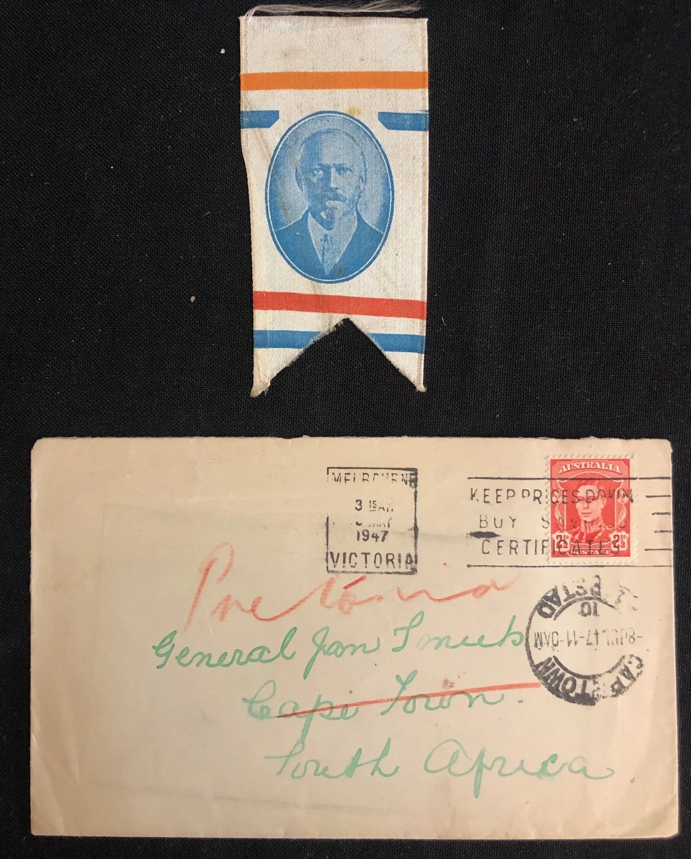 Envelope from Australia addressed to "General Jan Smuts, South Africa." Together with an election ribbon (2) 1947