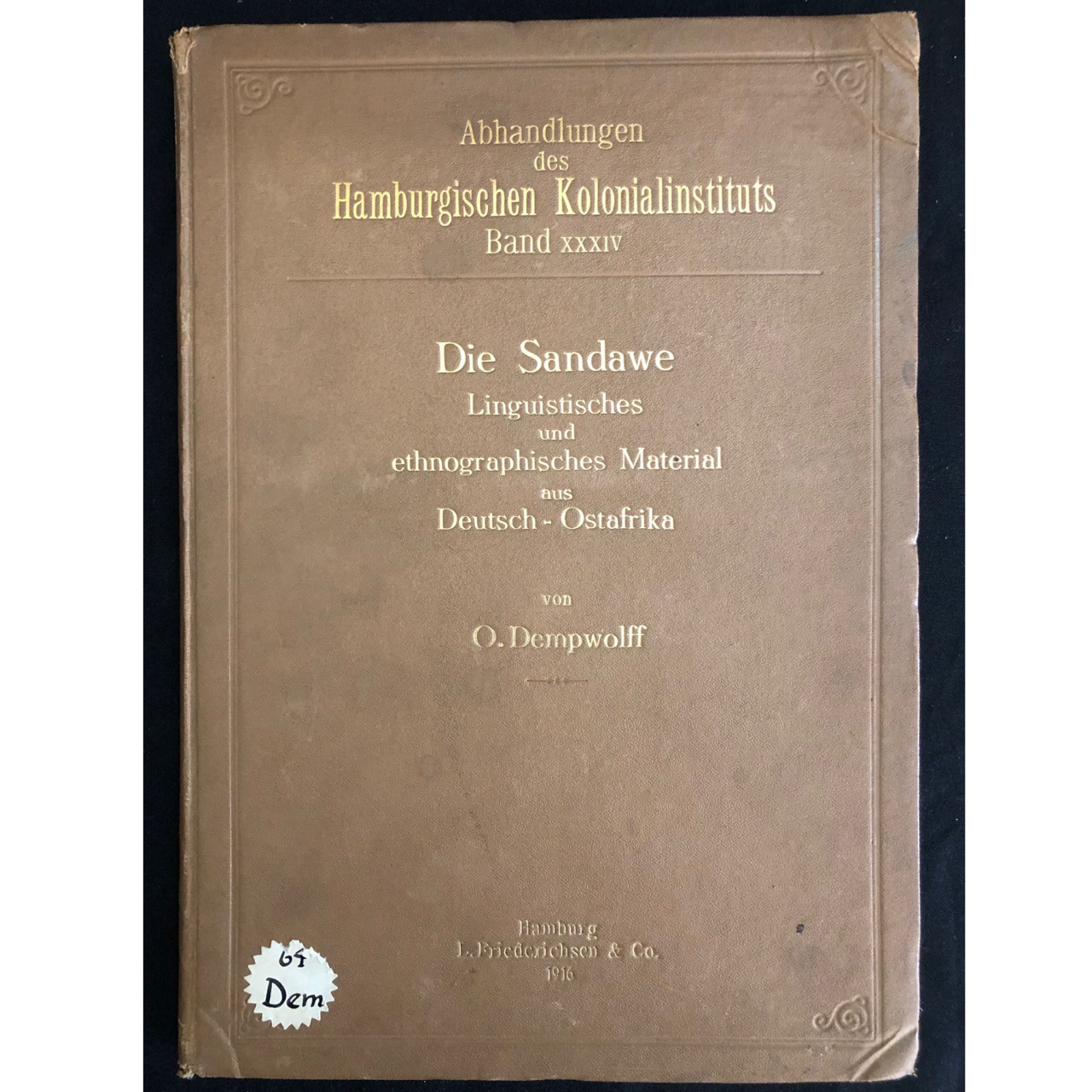 Die Sandawe: Linguistisches und ethnographisches Material aus Deutsch-Ostafrika (1916) R2,000
