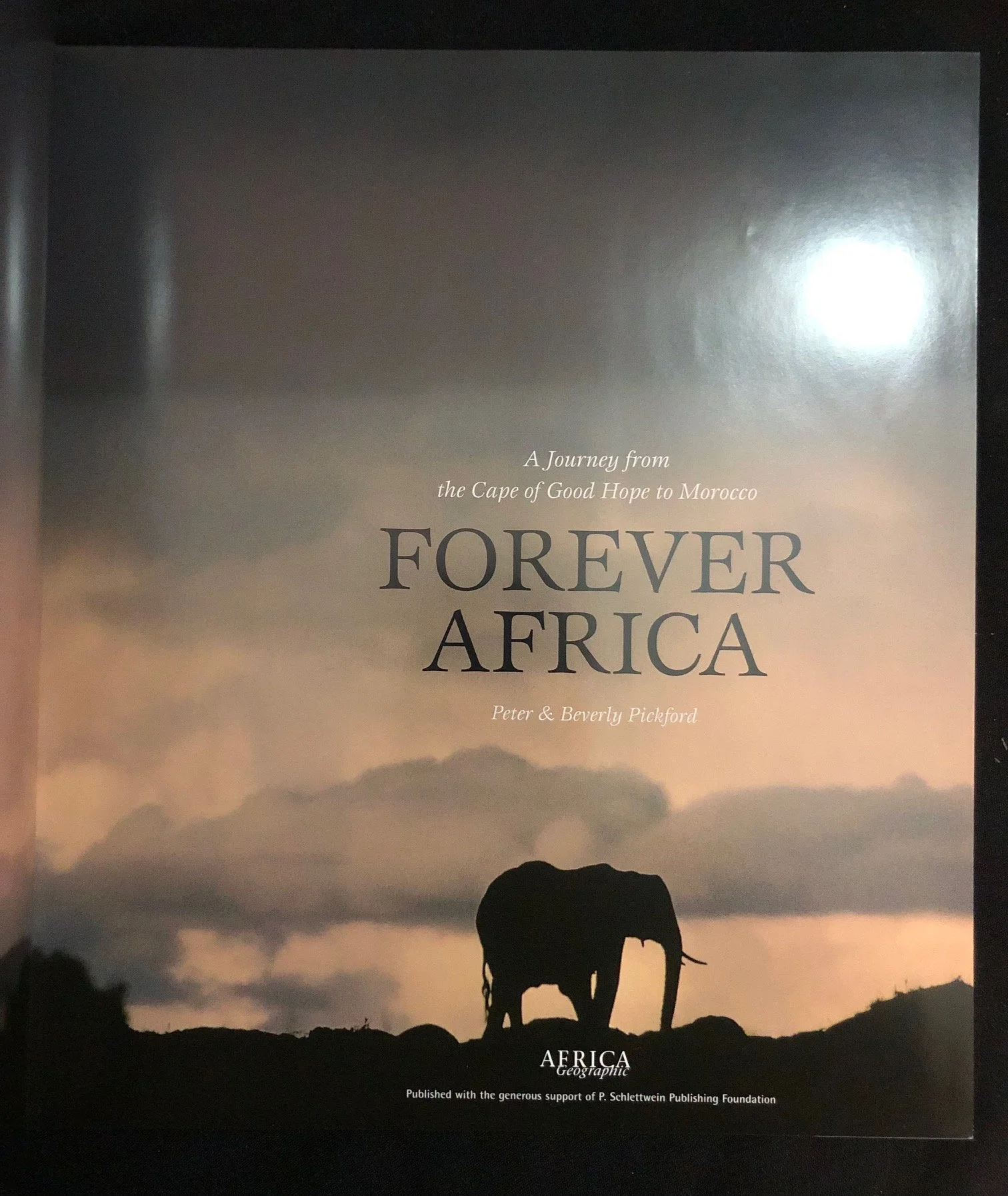 Forever Africa: A Journey from the Cape of Good Hope to Morocco by Peter and Beverly Pickford (2004)