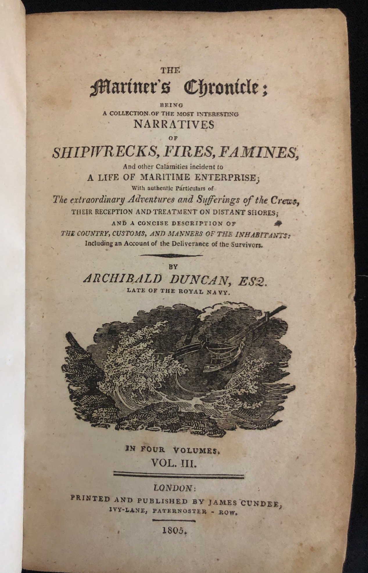 Archibald Duncan’s The Mariner’s Chronicle, published in 1805 by James Cundee in London.