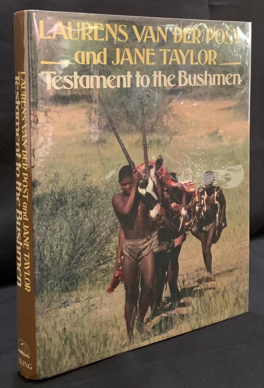 Testament to the Bushmen by Laurens van der Post and Jane Taylor (1984)