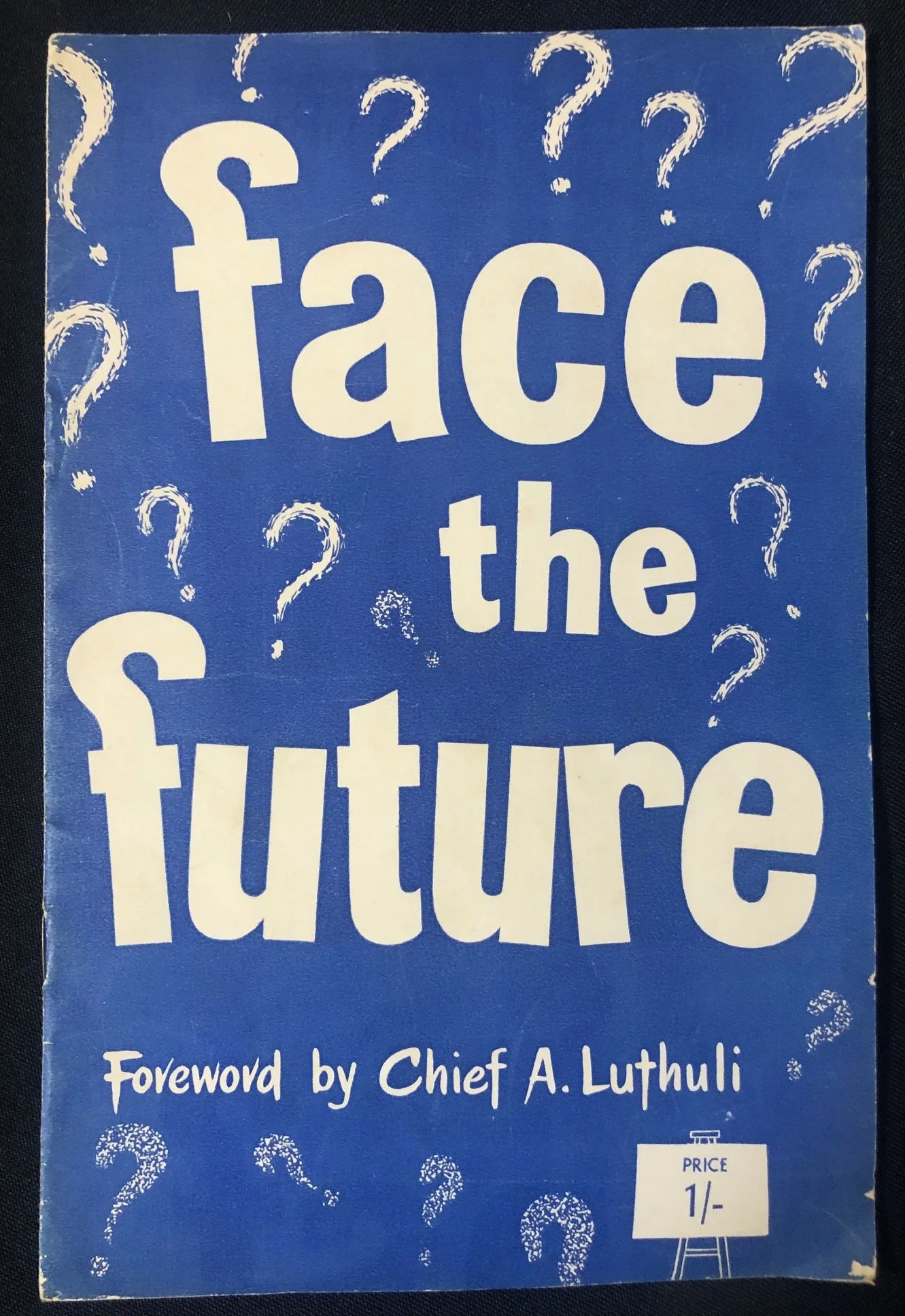 Face The Future - Albert Luthuli Foreword