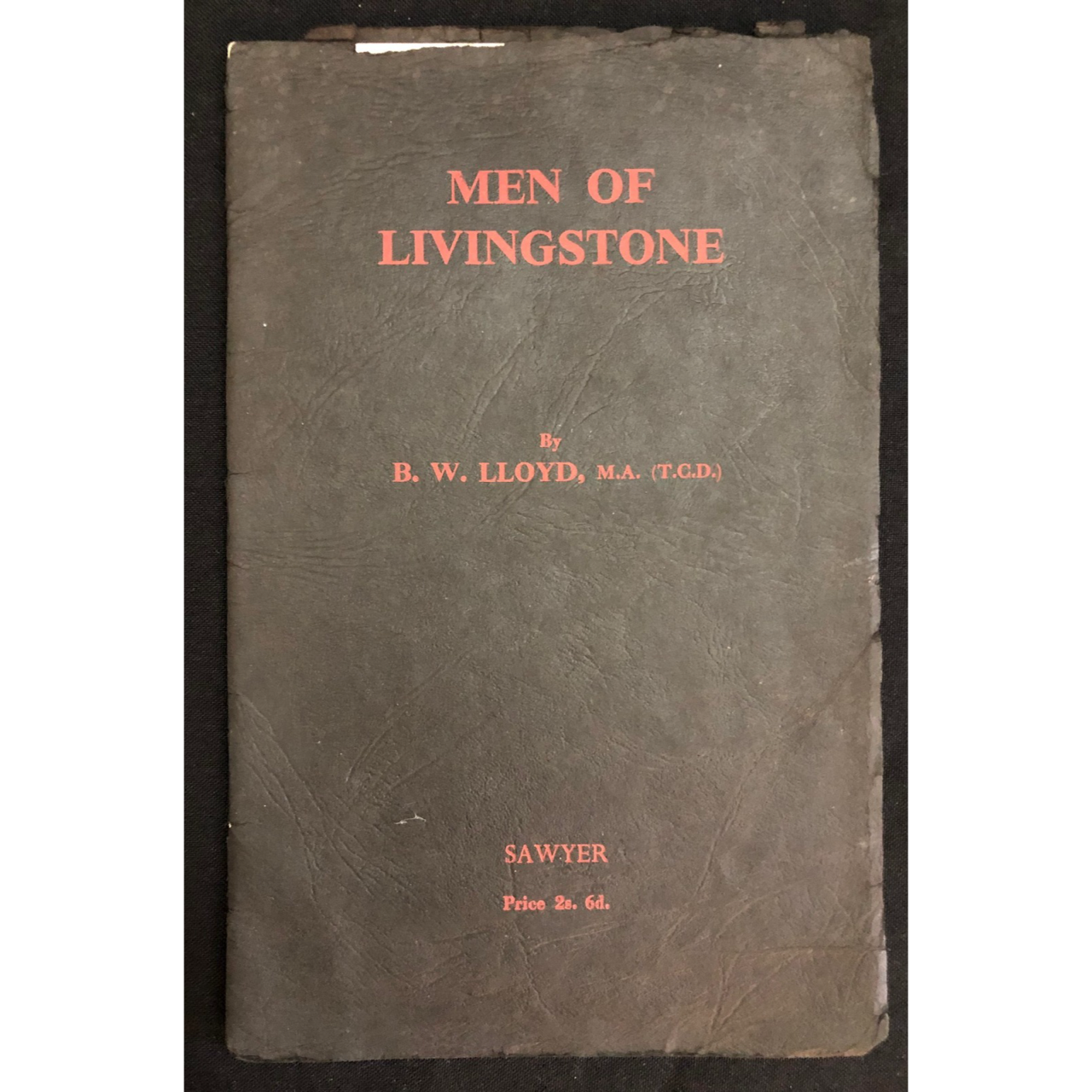 "Men of Livingstone" by B.W. Lloyd, Inscribed (1955) R1,000