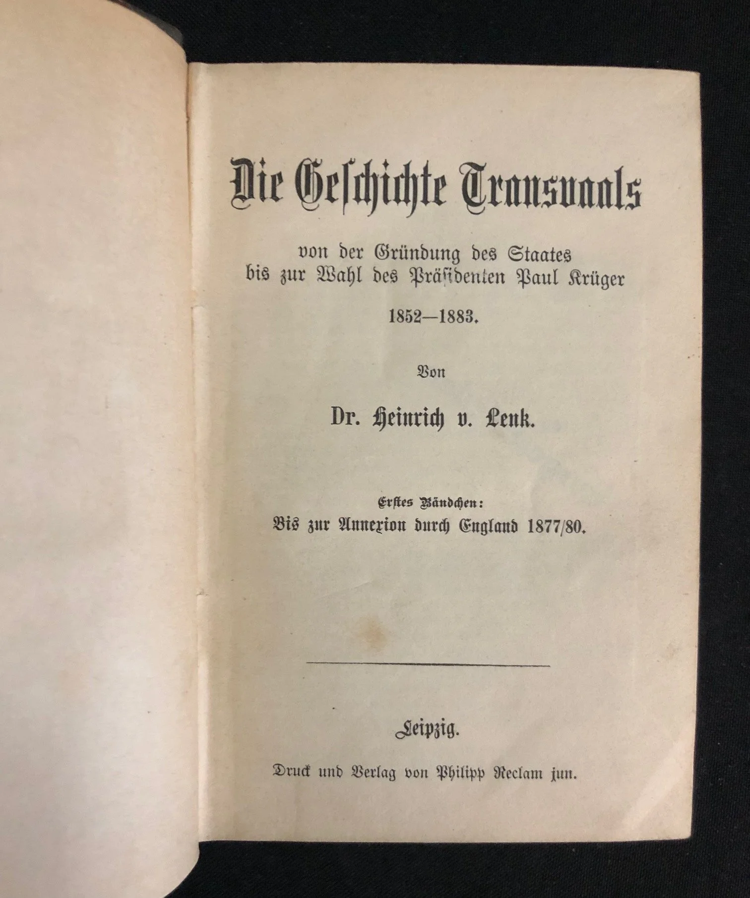 Die Geschichte Transvaals (The History of the Transvaal) by Dr. Heinrich von Lenk. c.1885