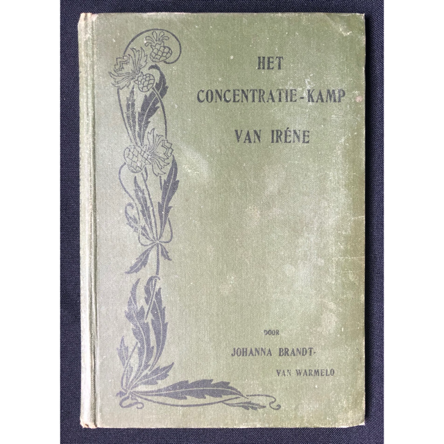 Het Concentratie Kamp van Irene, Johanna Brandt (1905) R1,500