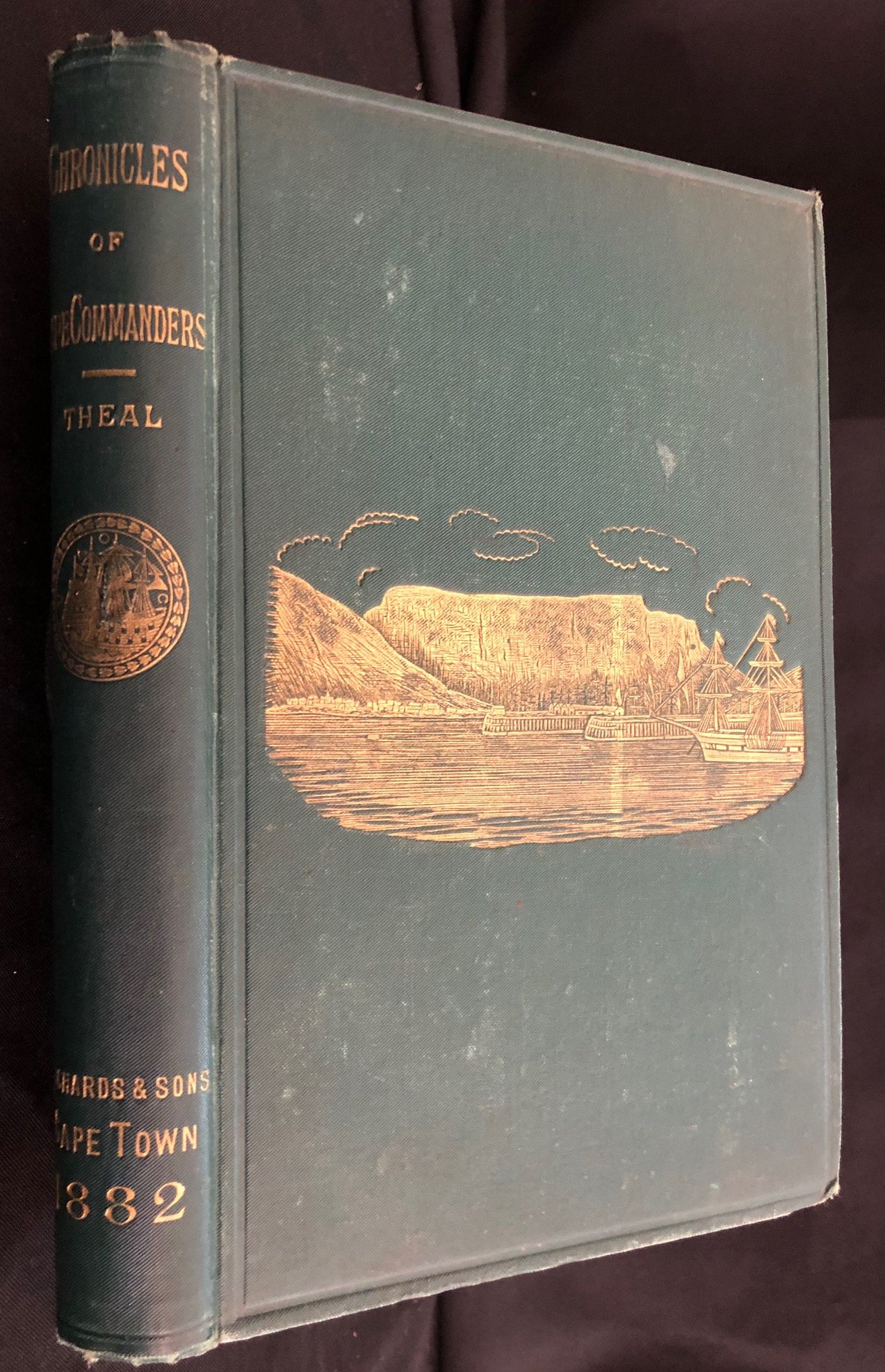 First edition of George McCall Theal’s Chronicles of Cape Commanders (1882)