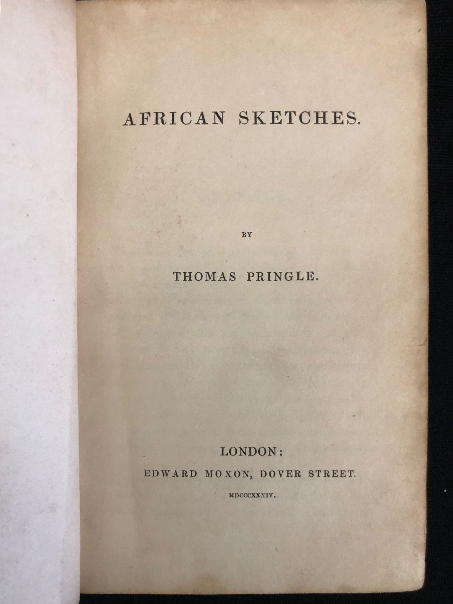 Thomas Pringle’s African Sketches, published in London by Edward Moxon (1834)