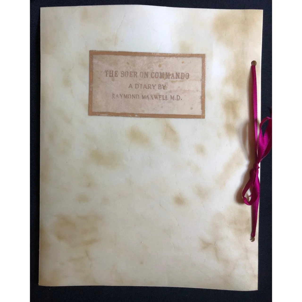 The Boer on Commando A Commentary by Raymond Maxwell MD R15,000