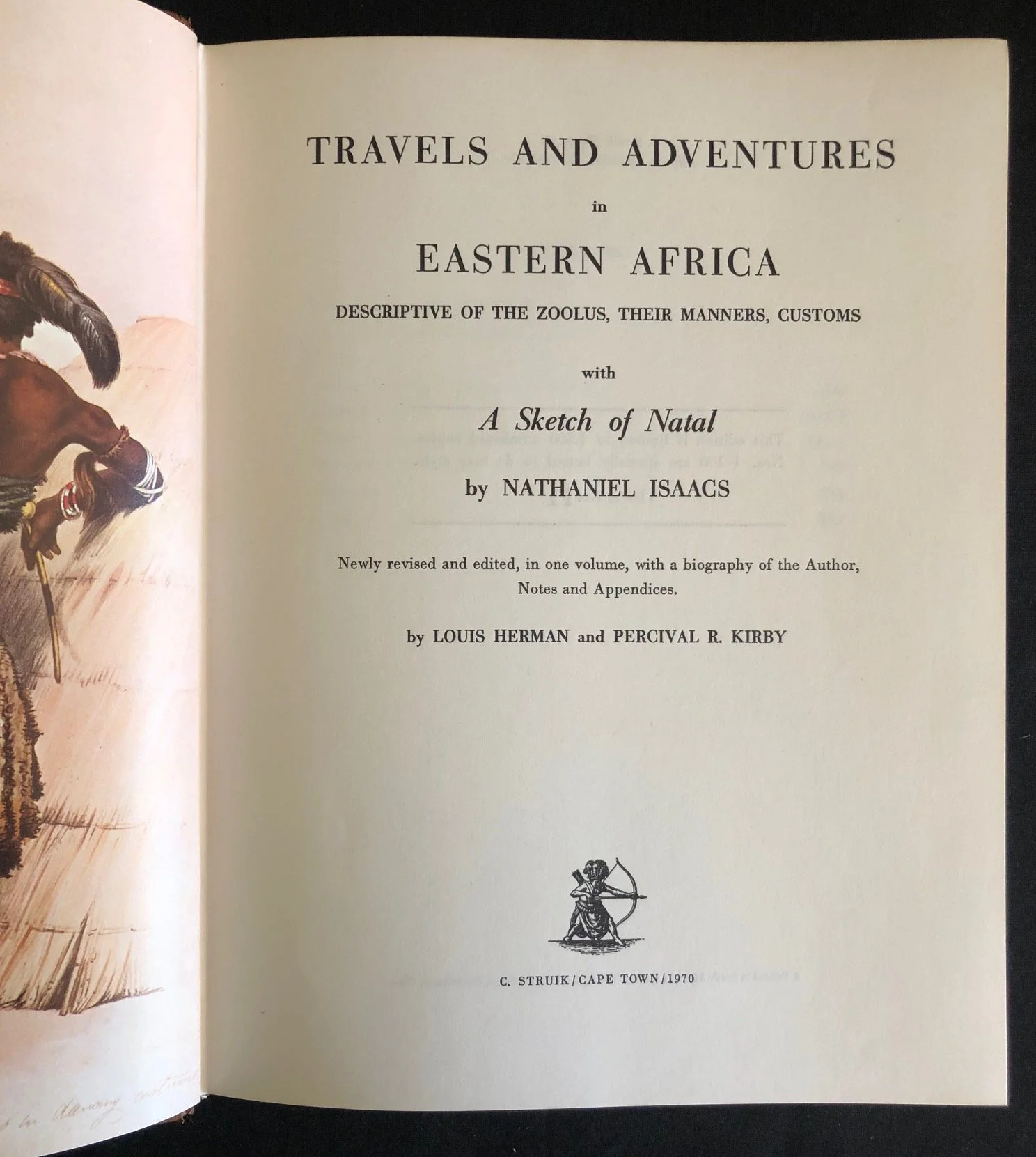 Nathaniel Isaacs' Travels and Adventures in Eastern Africa.
Deluxe reprint by C. Struik (1970)