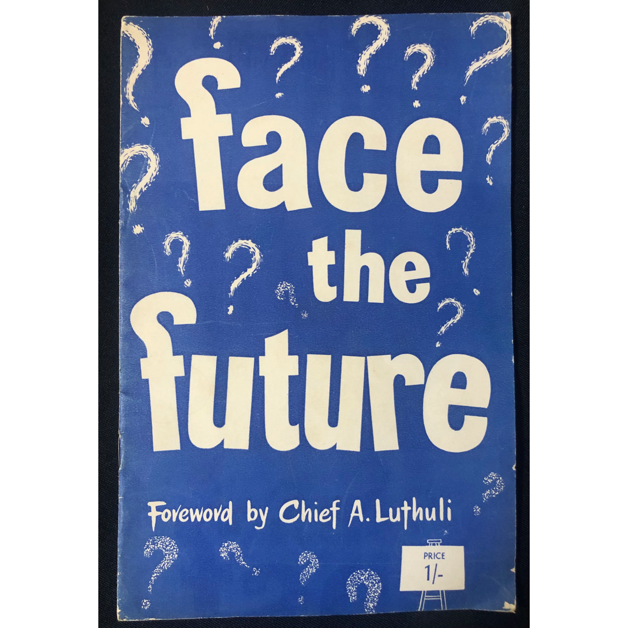 Face The Future - Albert Luthuli Foreword (1960) R1,000