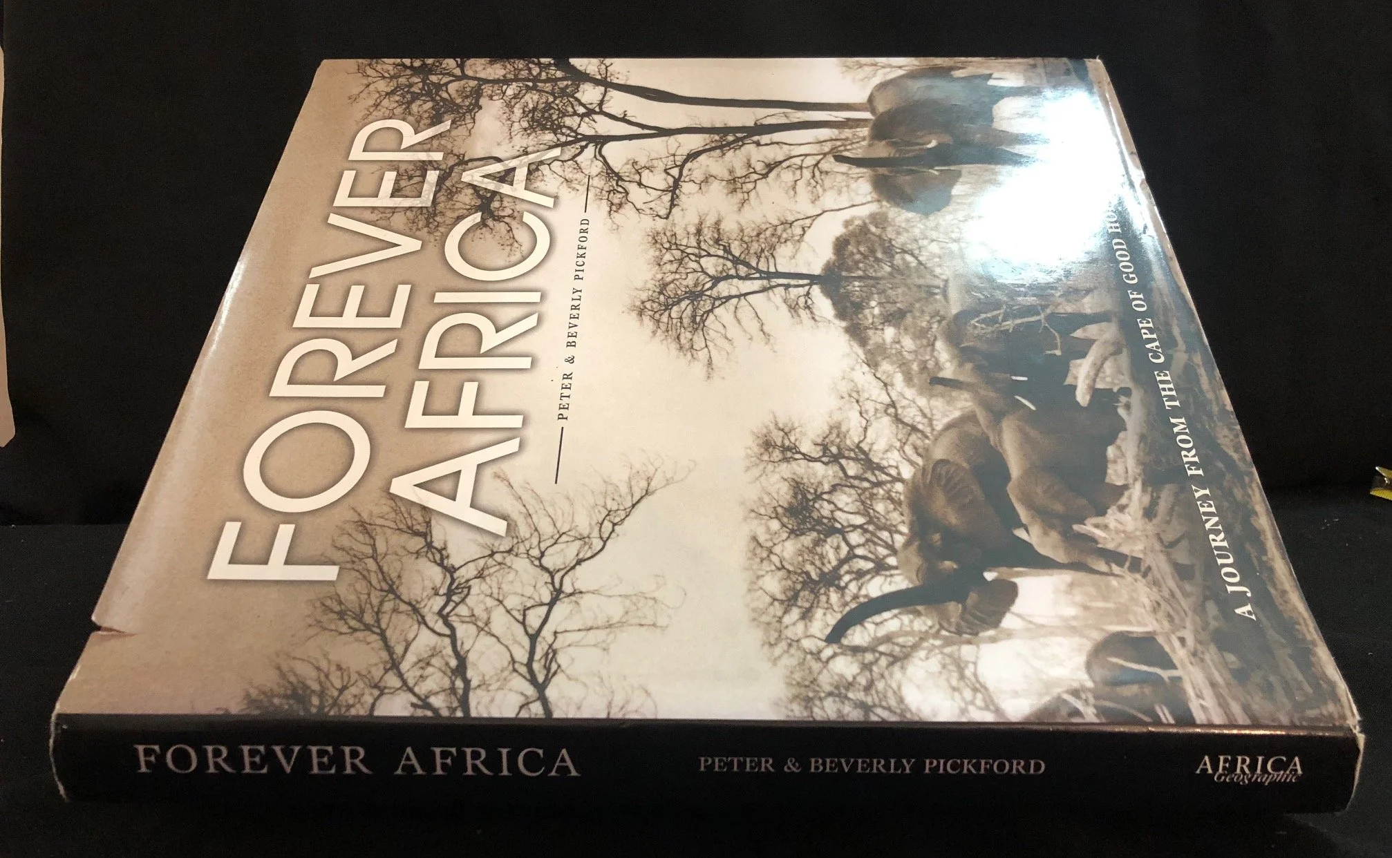 Forever Africa: A Journey from the Cape of Good Hope to Morocco by Peter and Beverly Pickford (2004)