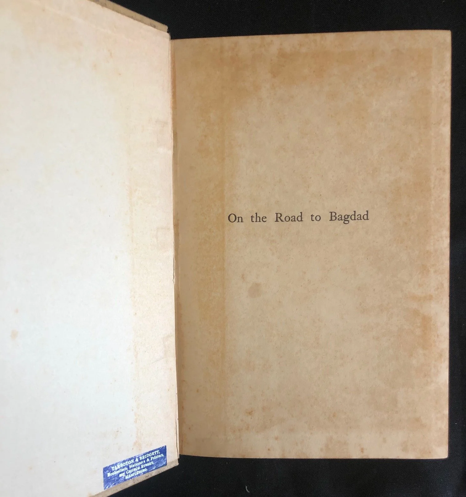 The Road to Bagdad by Lieutenant-Colonel Brereton (1917)
