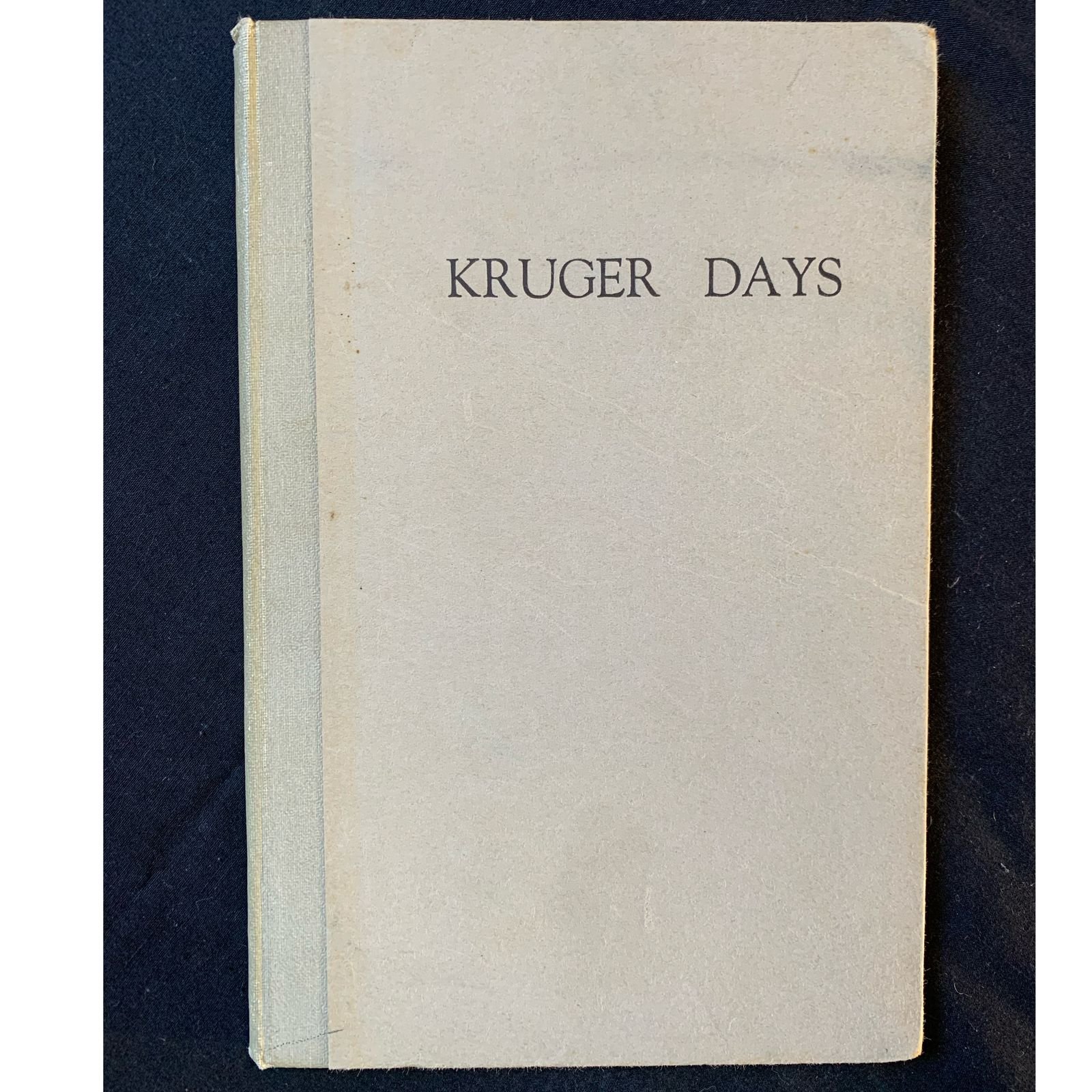 Kruger Days: Reminiscences of Dr W.J. Leyds SOLD