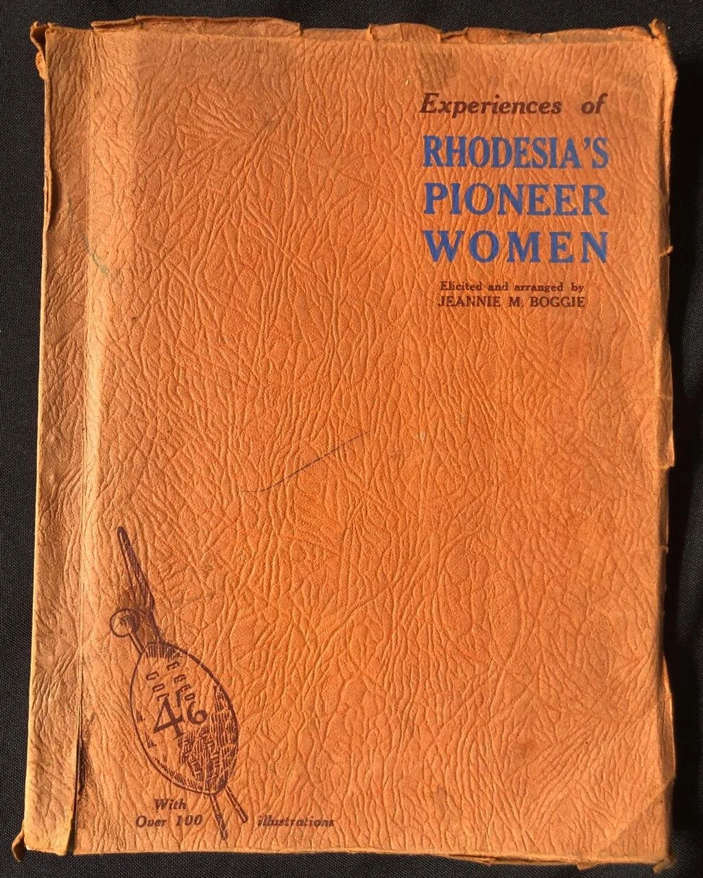 Experiences of Rhodesia's Pioneer Women