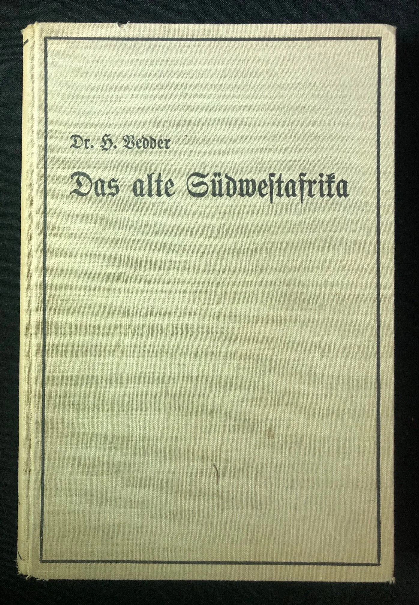 Das alte Südwestafrika (The Old South West Africa) by Dr. Heinrich Vedder (1934)