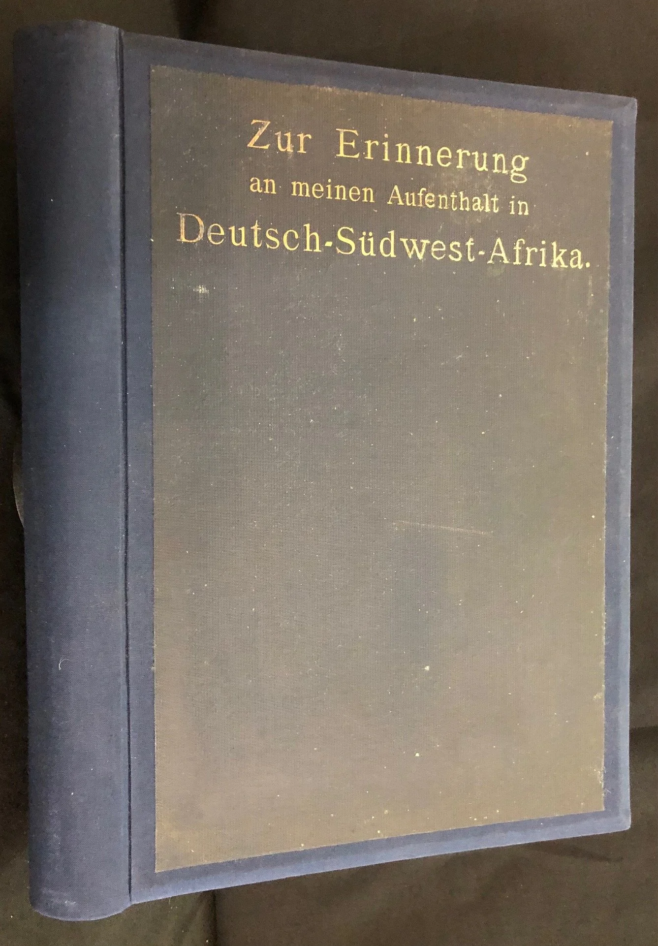 Photograph album: "Zur Erinnerung an meinen Aufenthalt in Deutsch-Südwest-Afrika" (In memory of my stay in German South West Africa) c.1908