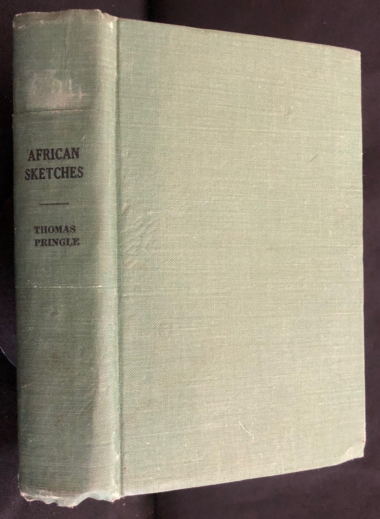 Thomas Pringle’s African Sketches, published in London by Edward Moxon (1834)
