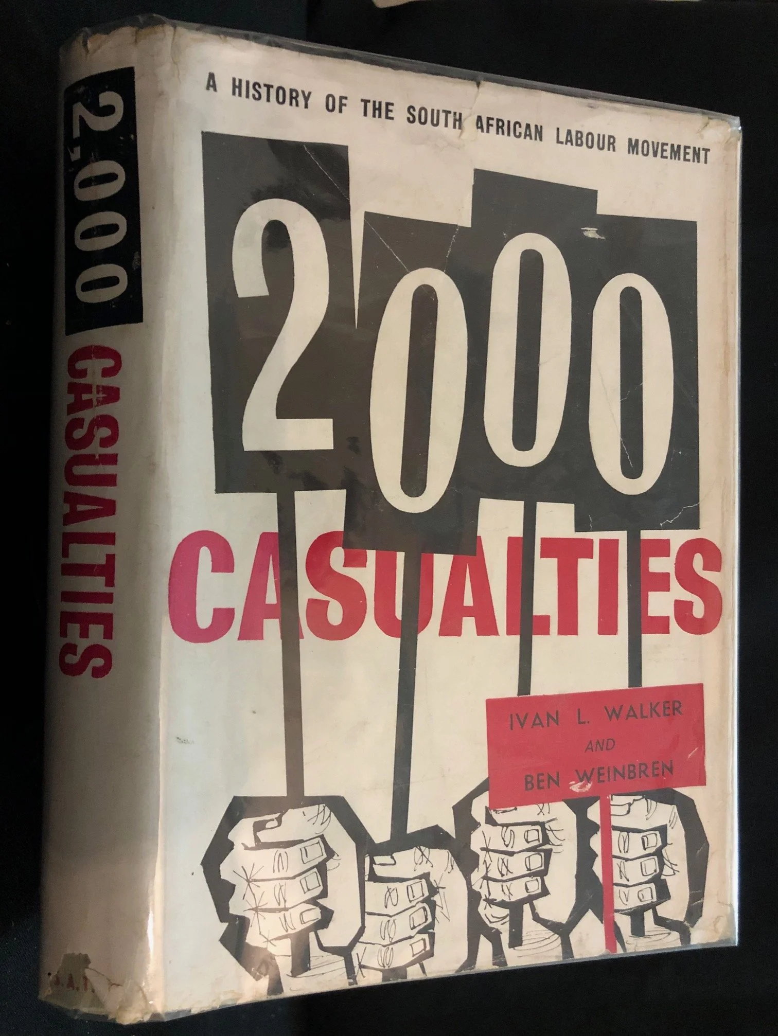 2000 Casualties: A History of the Trade Unions in South Africa, co-authored by Ivan L. Walker and Ben Weinbren (1961)