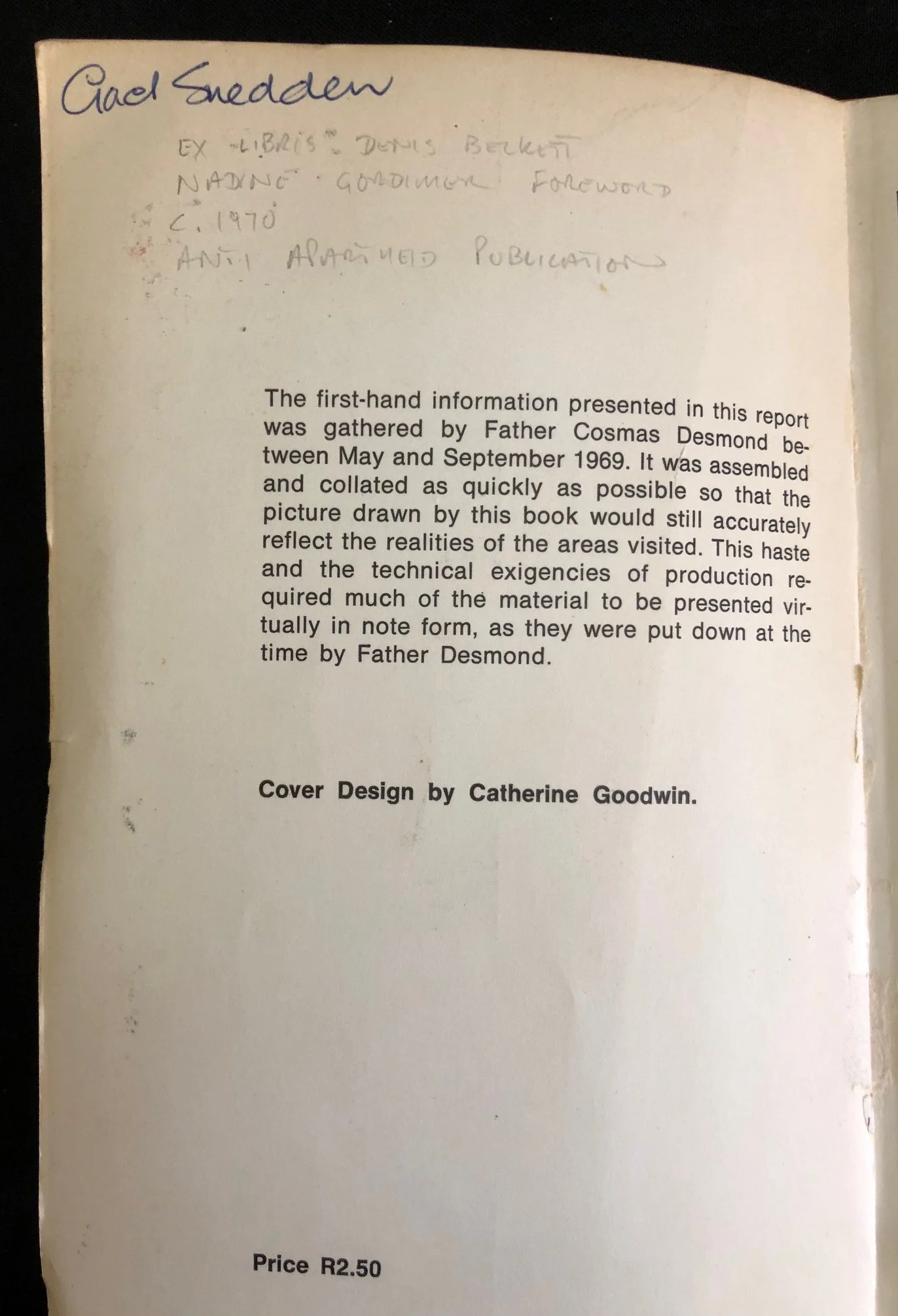 Father Cosmas Desmond’s The Discarded People: An Account of African Resettlement in South Africa. Together with a poster. 1970. (2).