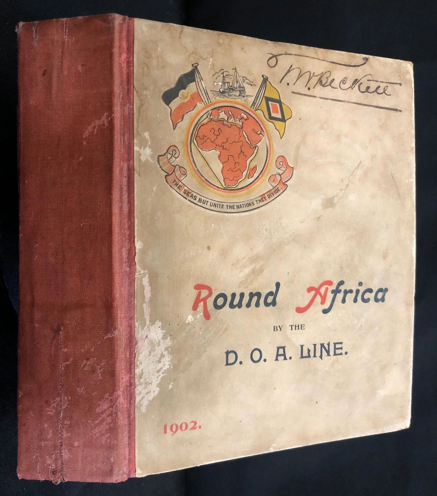 A Guidebook for Passengers to North, East and South Africa by Leo Weinthal. (1902) R3,000