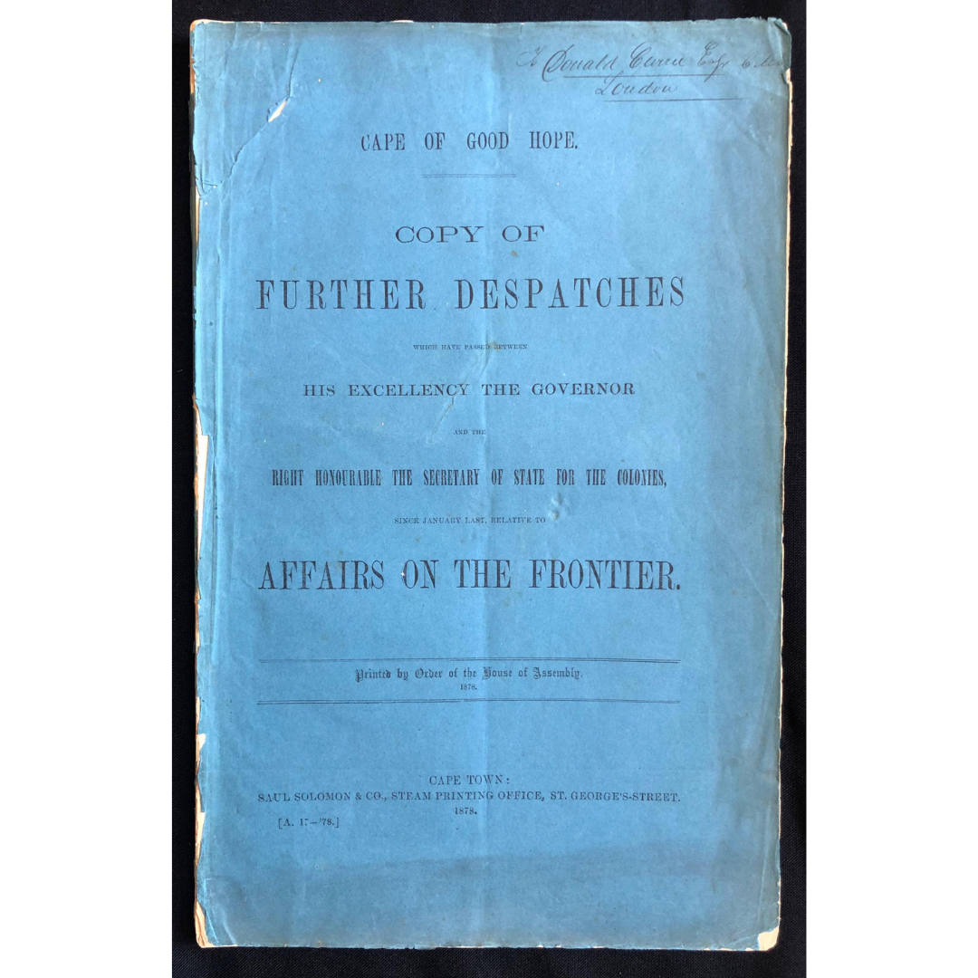 Blue Book – Despatches: Eastern Cape Frontier War 1878 R1,500