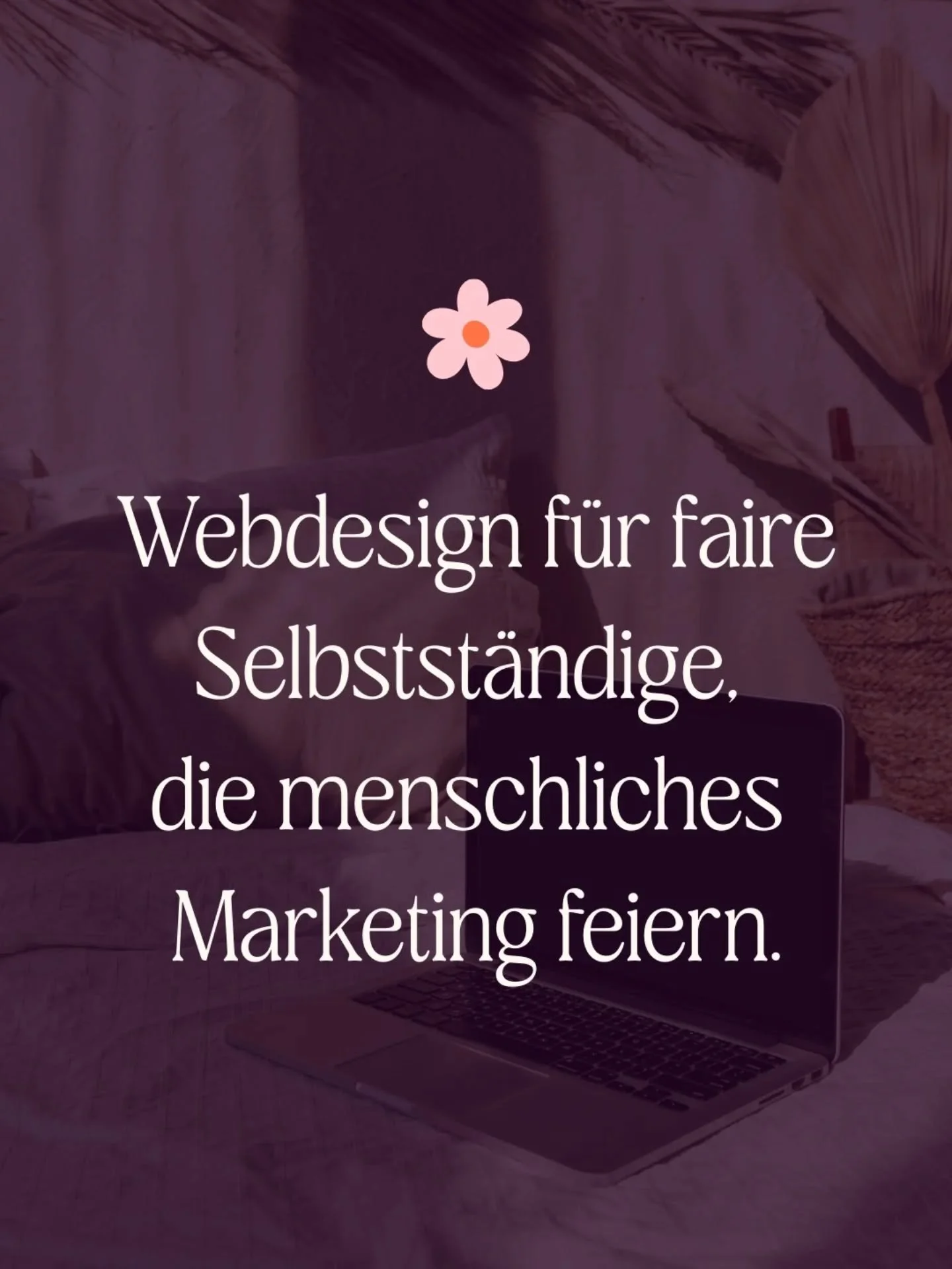 Hey, wir gestalten Websites f&uuml;r Selbstst&auml;ndige, die ihre sozialen oder nachhaltigen Ideen mit menschlichem und ethischem Marketing bekannt machen wollen.

Das bedeutet f&uuml;r uns unter anderem:

✿ werteorientiertes Webdesign ohne Druck un