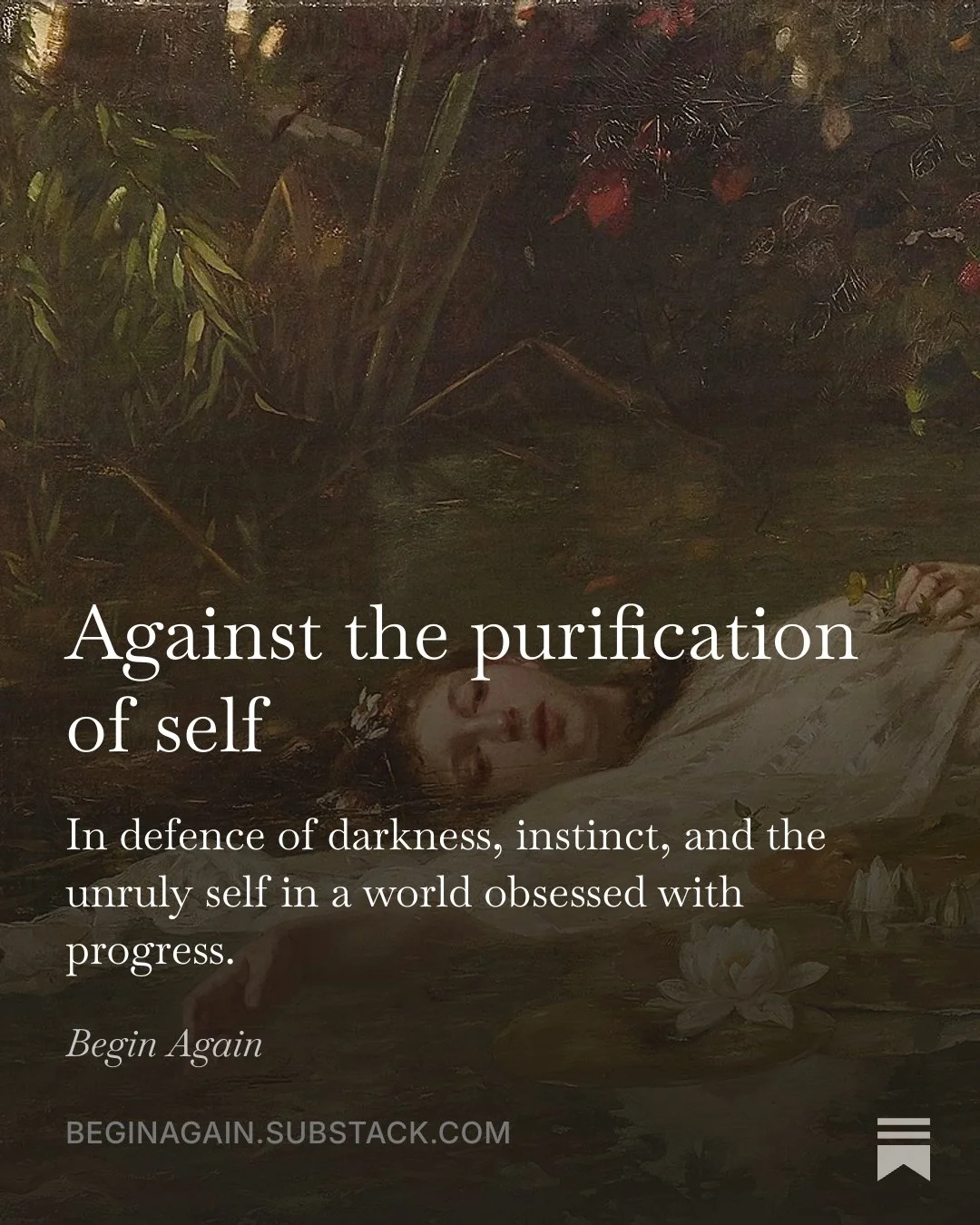 Against the purification of self: in defence of darkness, instinct, and the unruly self in a world obsessed with progrogress