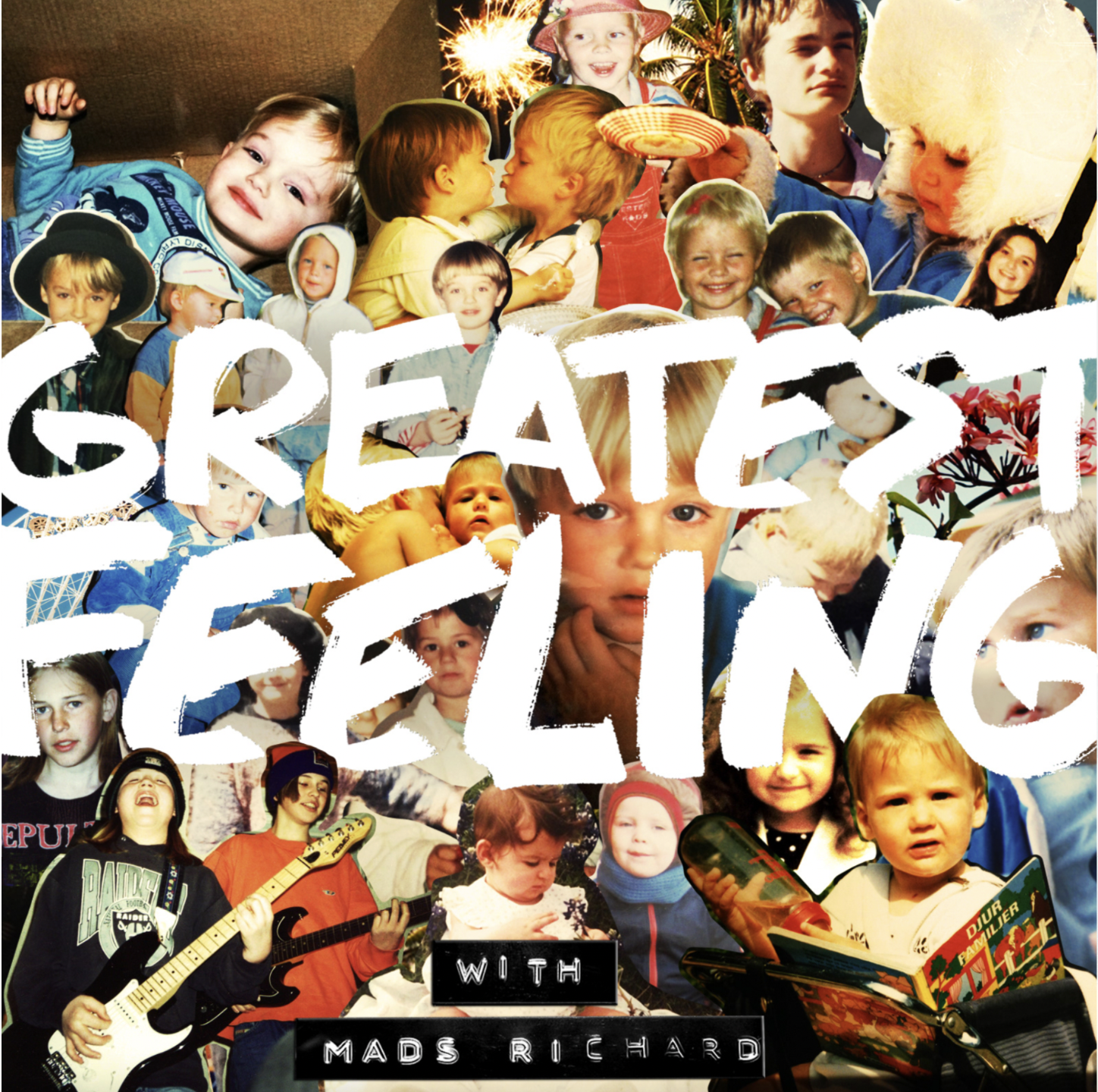 Mads Richard, Greatest Feeling