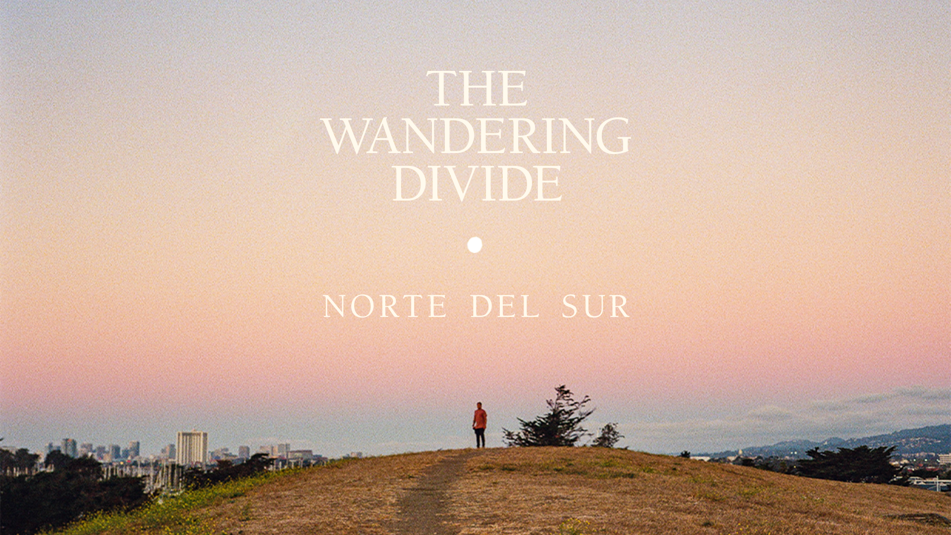 The Wandering Divide, Norte Del Sur