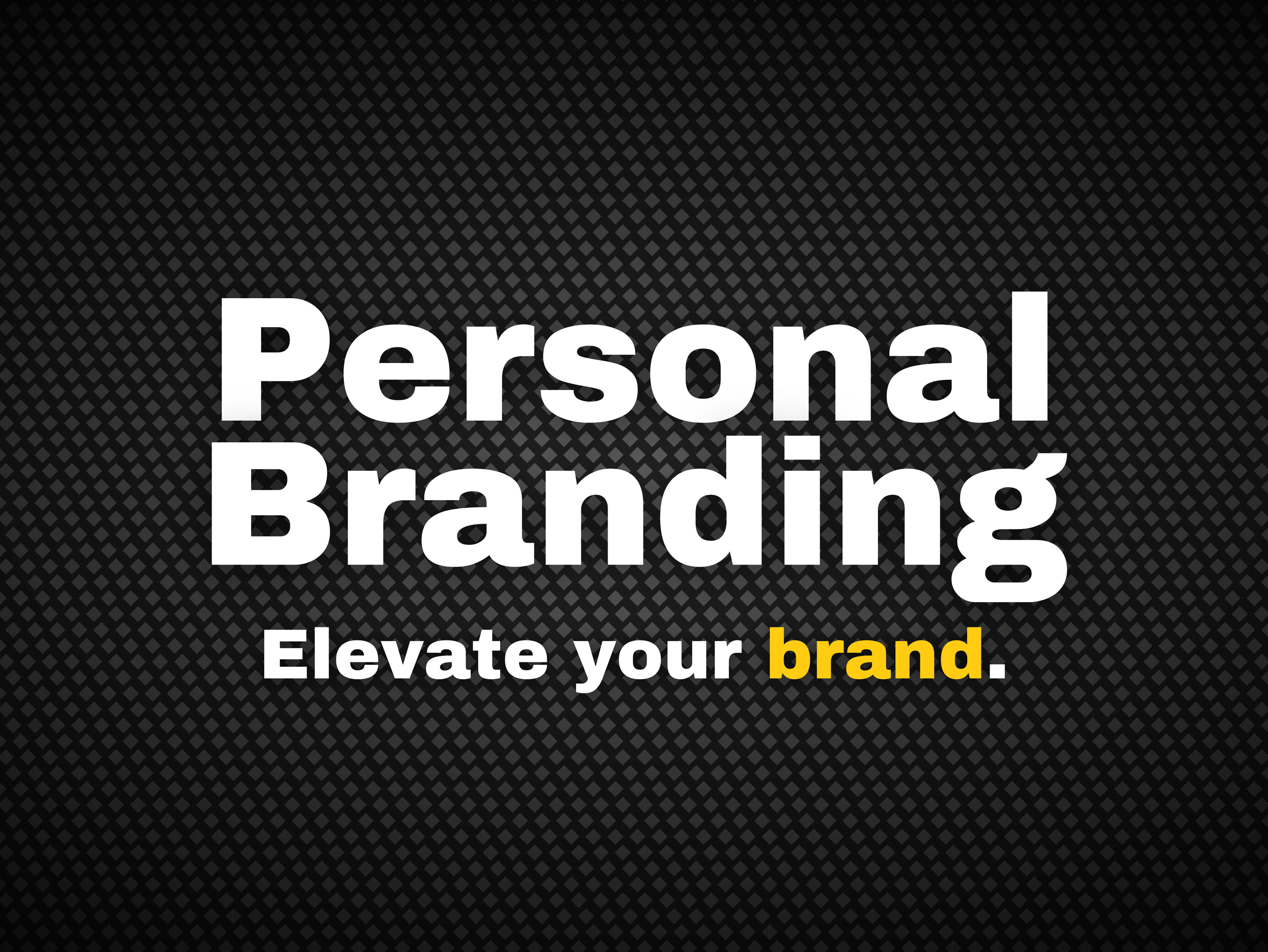 Black background with a dot pattern and white text that reads 'Personal Branding' with a subtitle 'Elevate your brand' where 'brand' is in yellow.