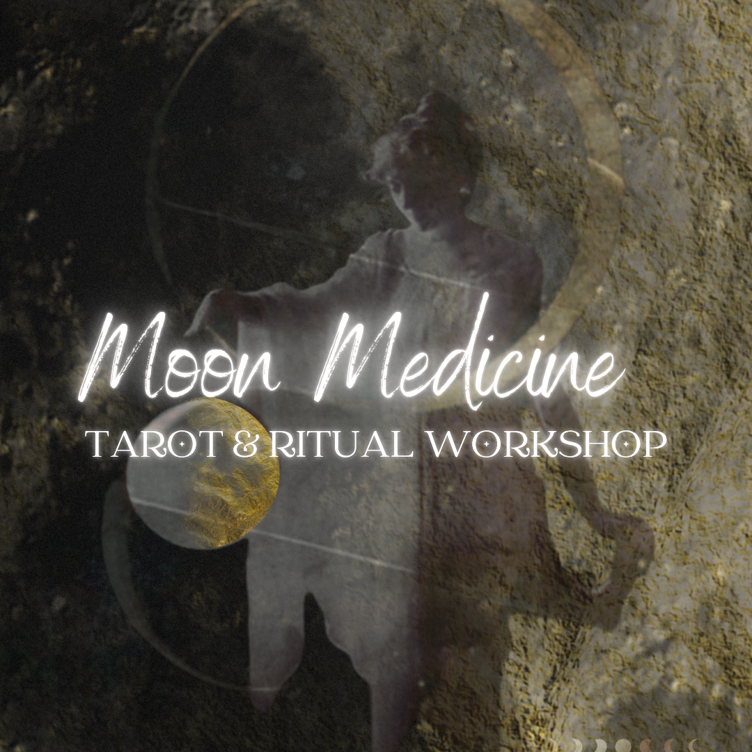 Moon Medicine: Tarot &amp; Ritual Workshop (Waxing Gibbous)