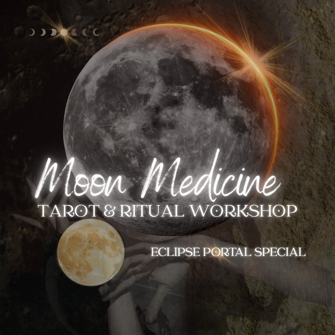 Moon Medicine: Tarot &amp; Ritual Workshop | Eclipse Special