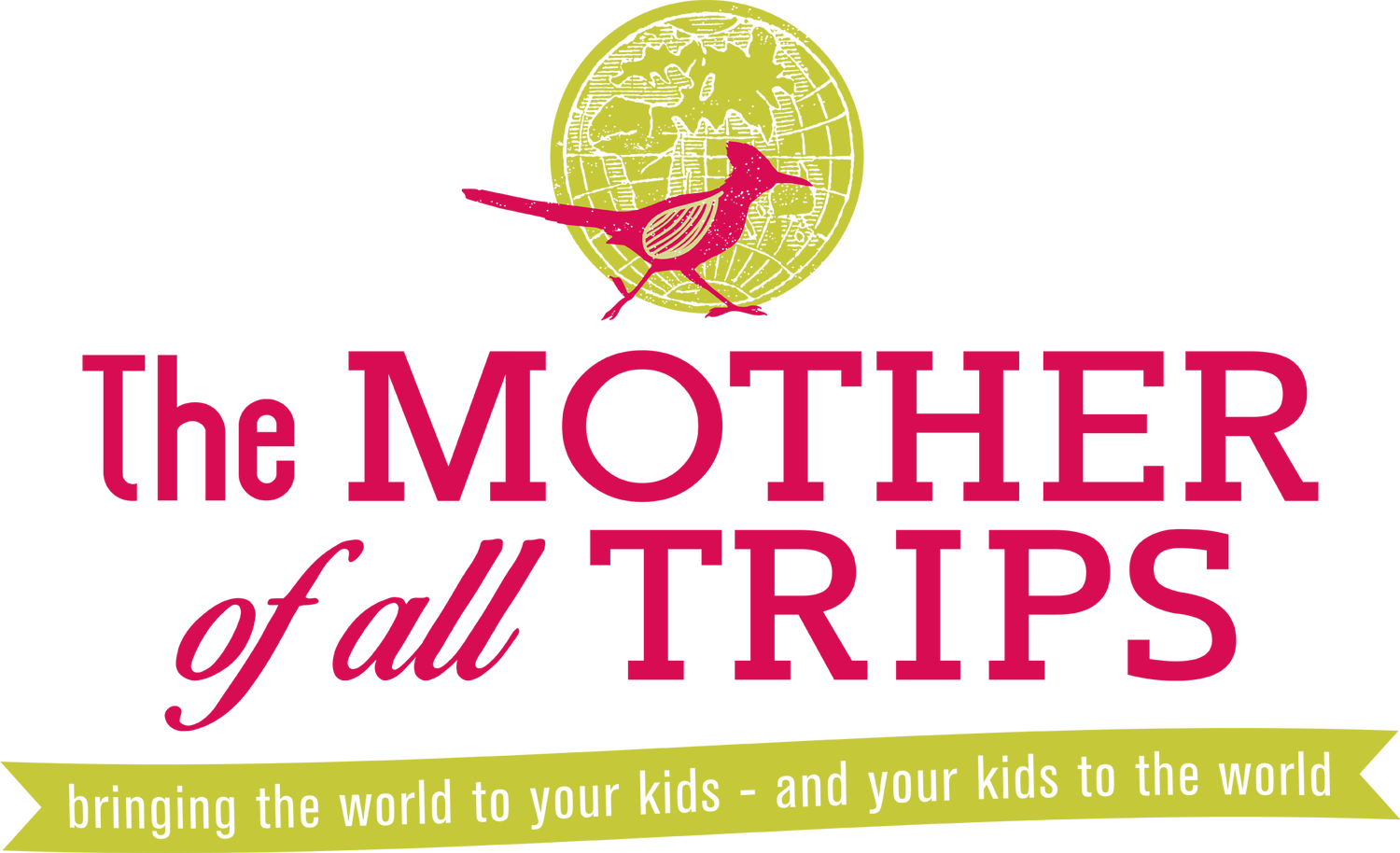 The Mother of all Trips