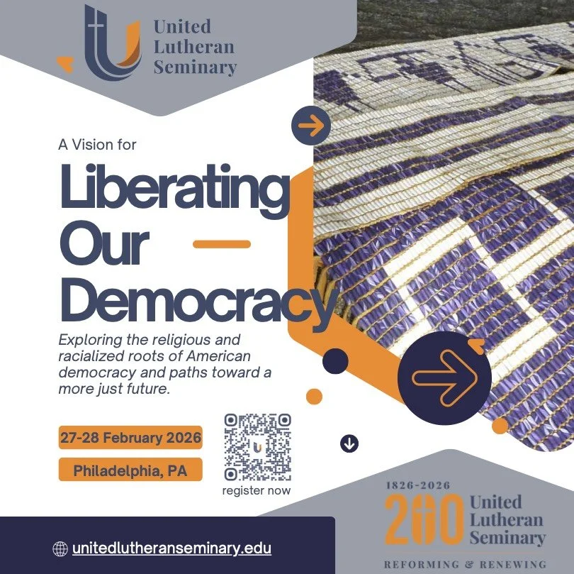 United Lutheran Seminary to host 'A Vision for Liberating Our Democracy' Conference, February 27–28
