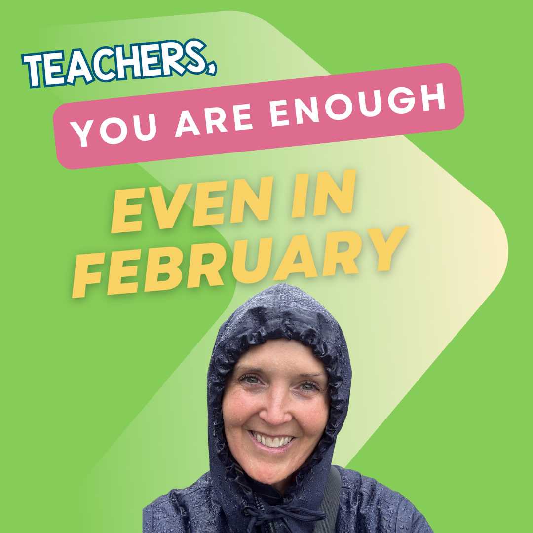 You Are Enough: Surviving February Burnout and Evaluation Pressure